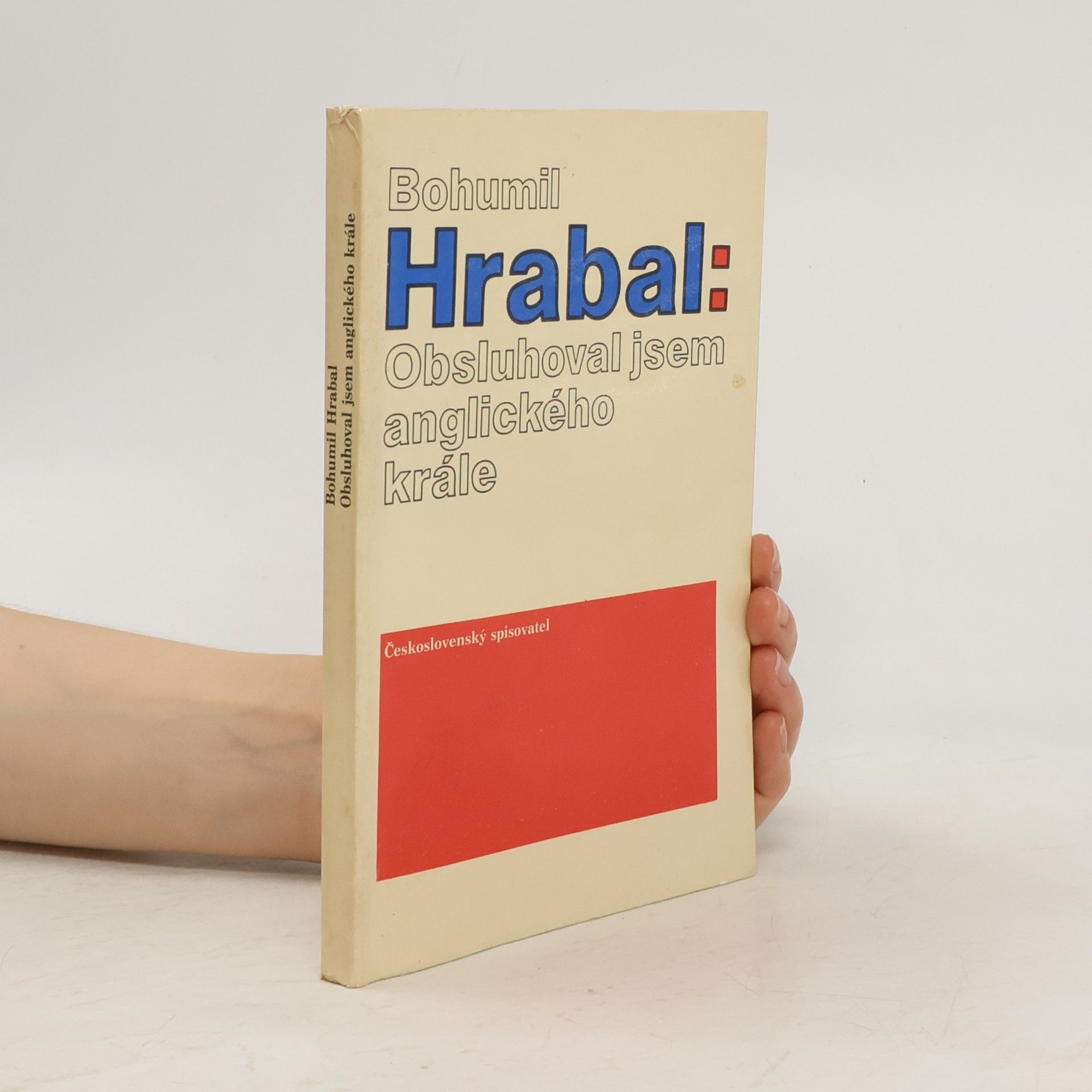 Bohumil Hrabal Obsluhoval jsem anglického krále