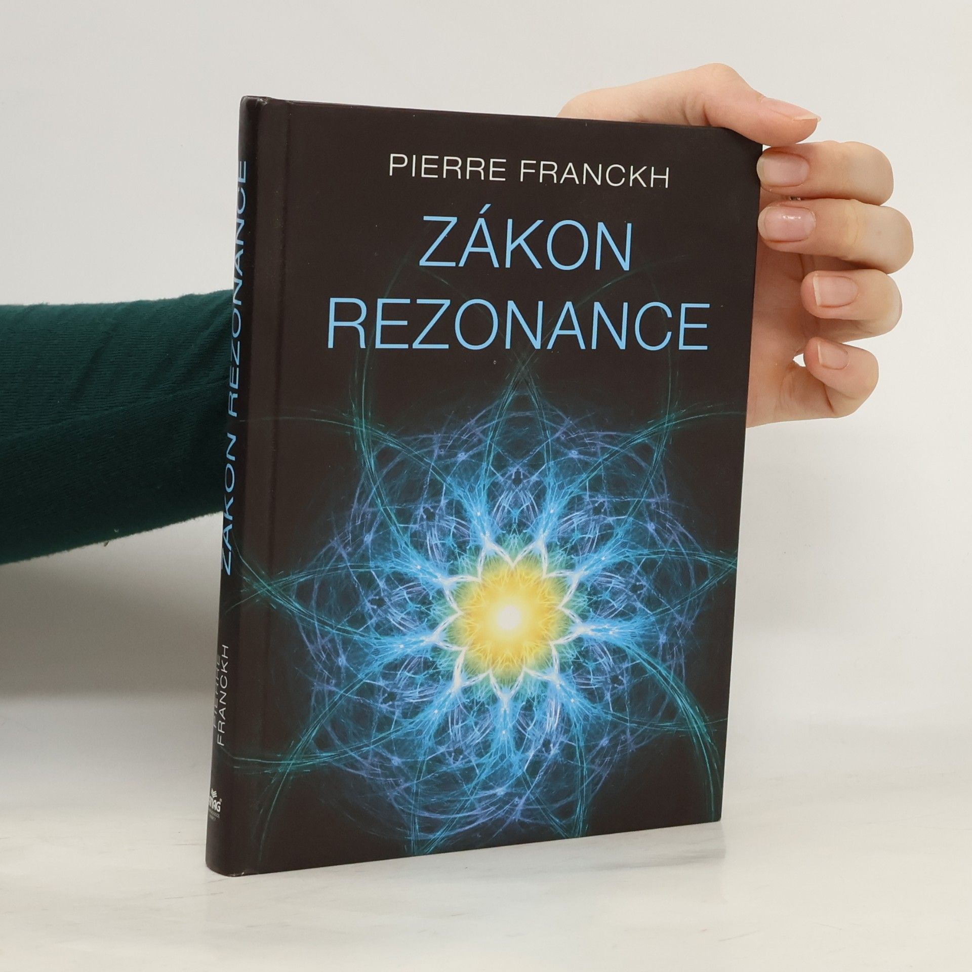 Pierre Franckh Zákon rezonance
