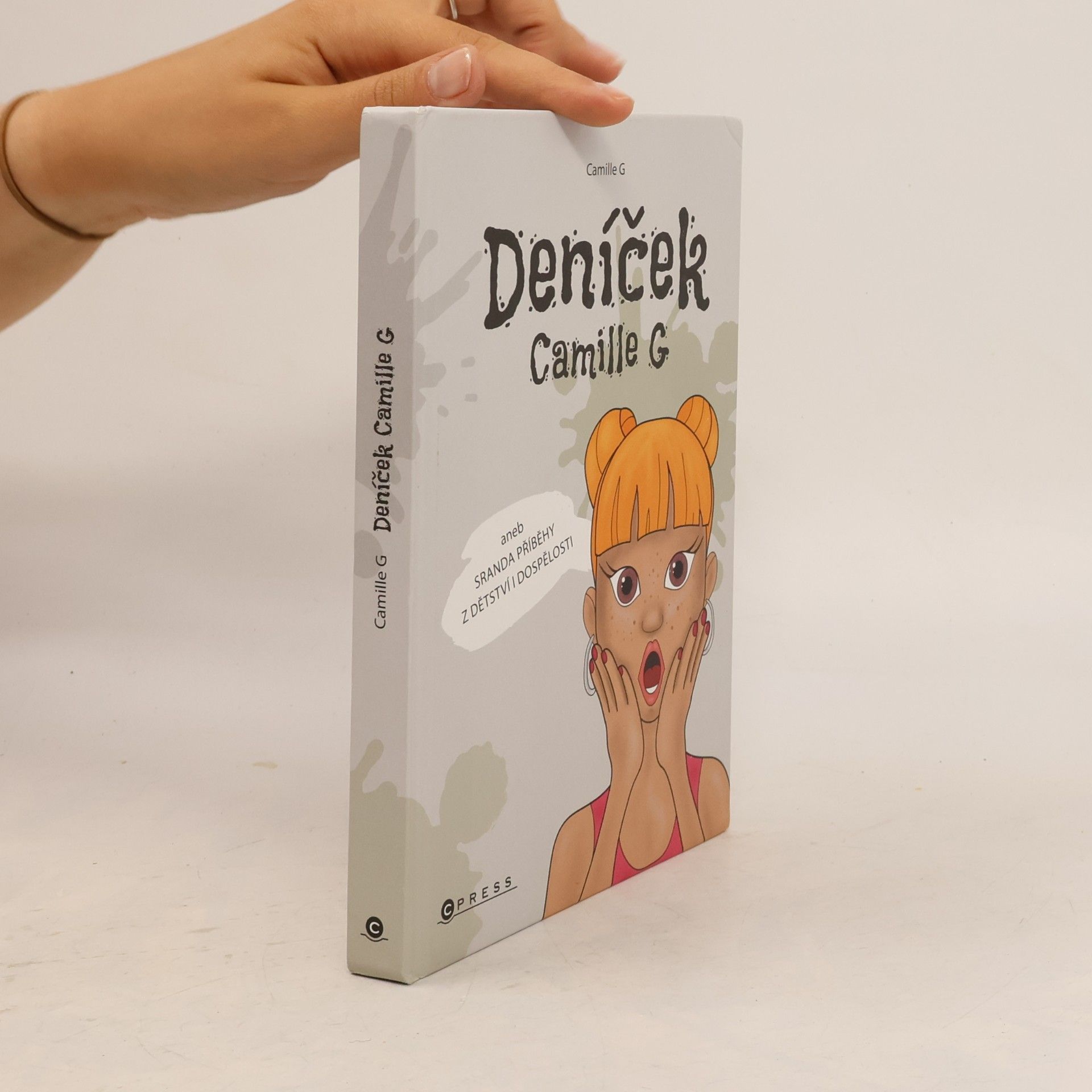 Iveta Matušková Deníček Camille G, aneb, Sranda příběhy z dětství i dospělosti