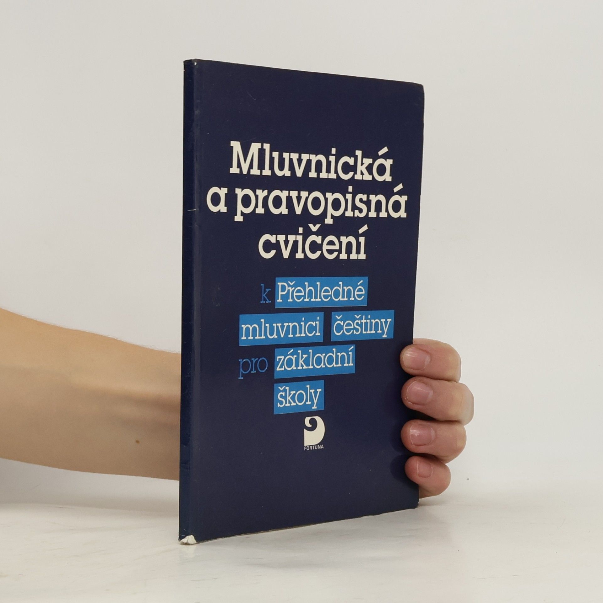 Vlastimil Styblík Mluvnická a pravopisná cvičení k Přehledné mluvnici češtiny pro základní školy