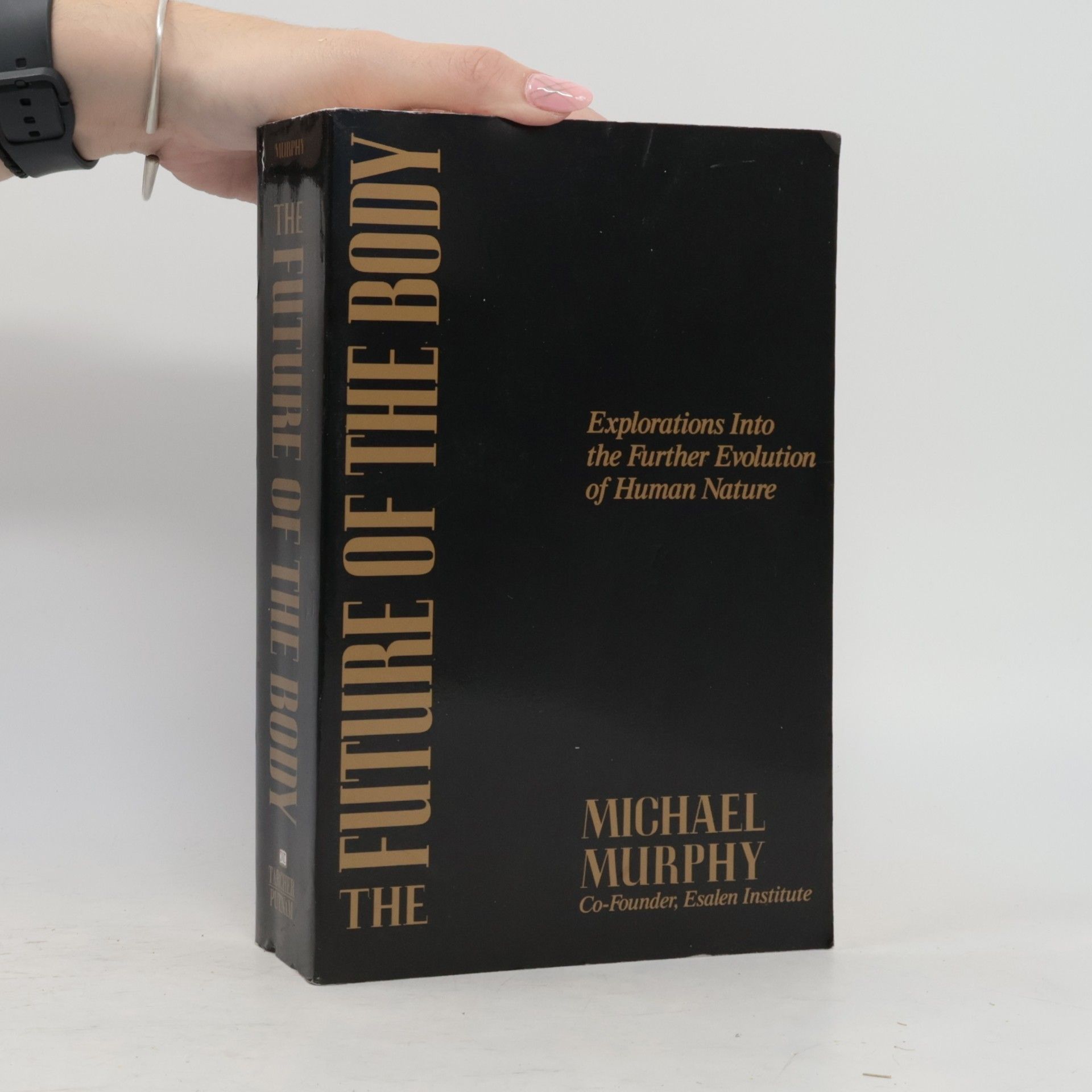 Michael Murphy The Future of the Body
