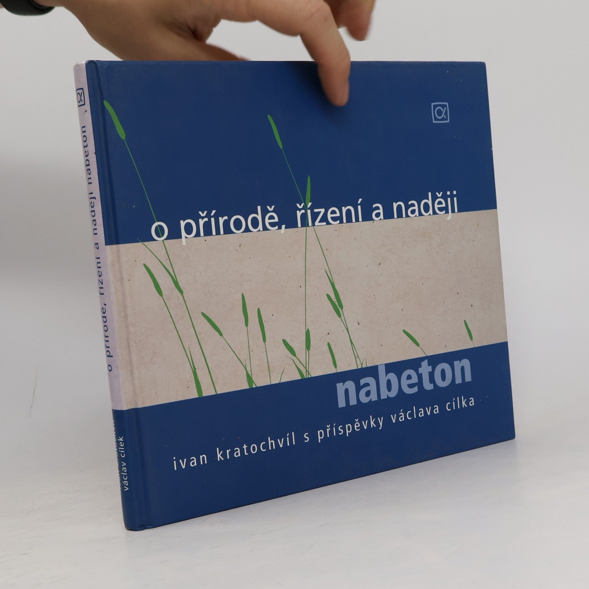 Ivan Kratochvíl O přírodě, řízení a naději : nabeton