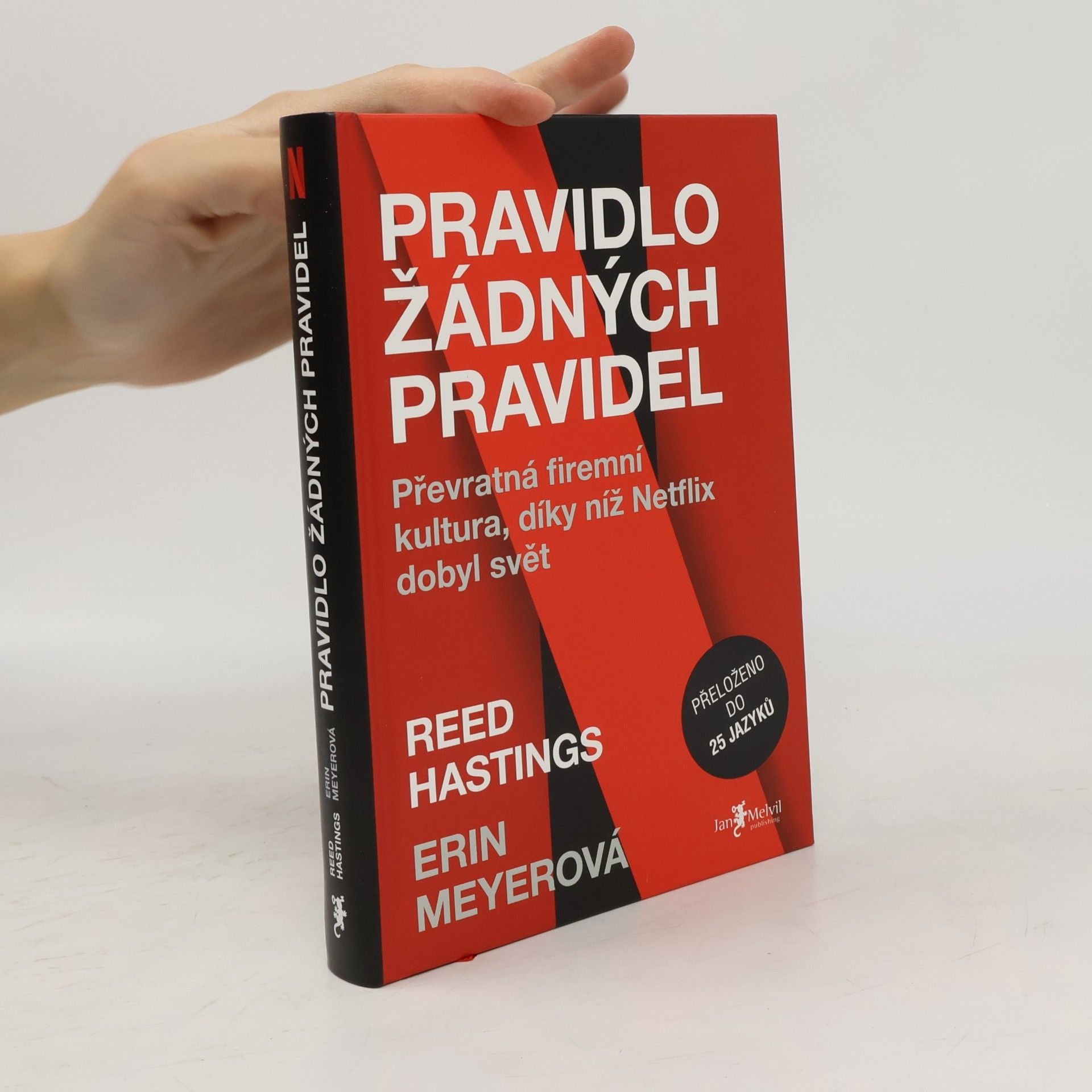 Reed Hastings Pravidlo žádných pravidel. Převratná firemní kultura, díky níž Netflix dobyl svět