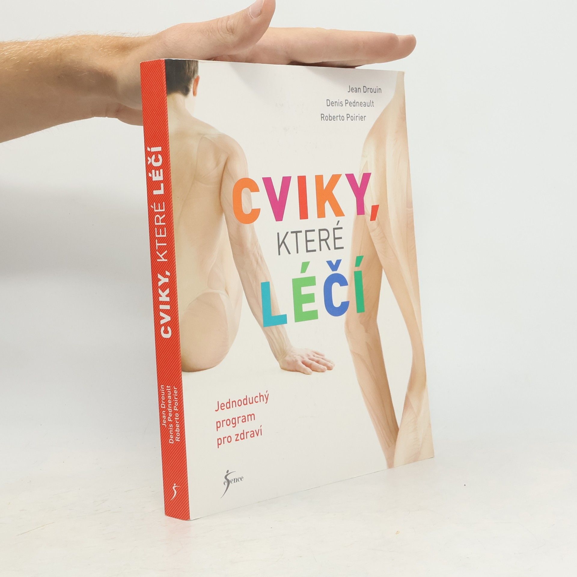 Roberto Poirier Cviky, které léčí : jednoduchý program pro zdraví