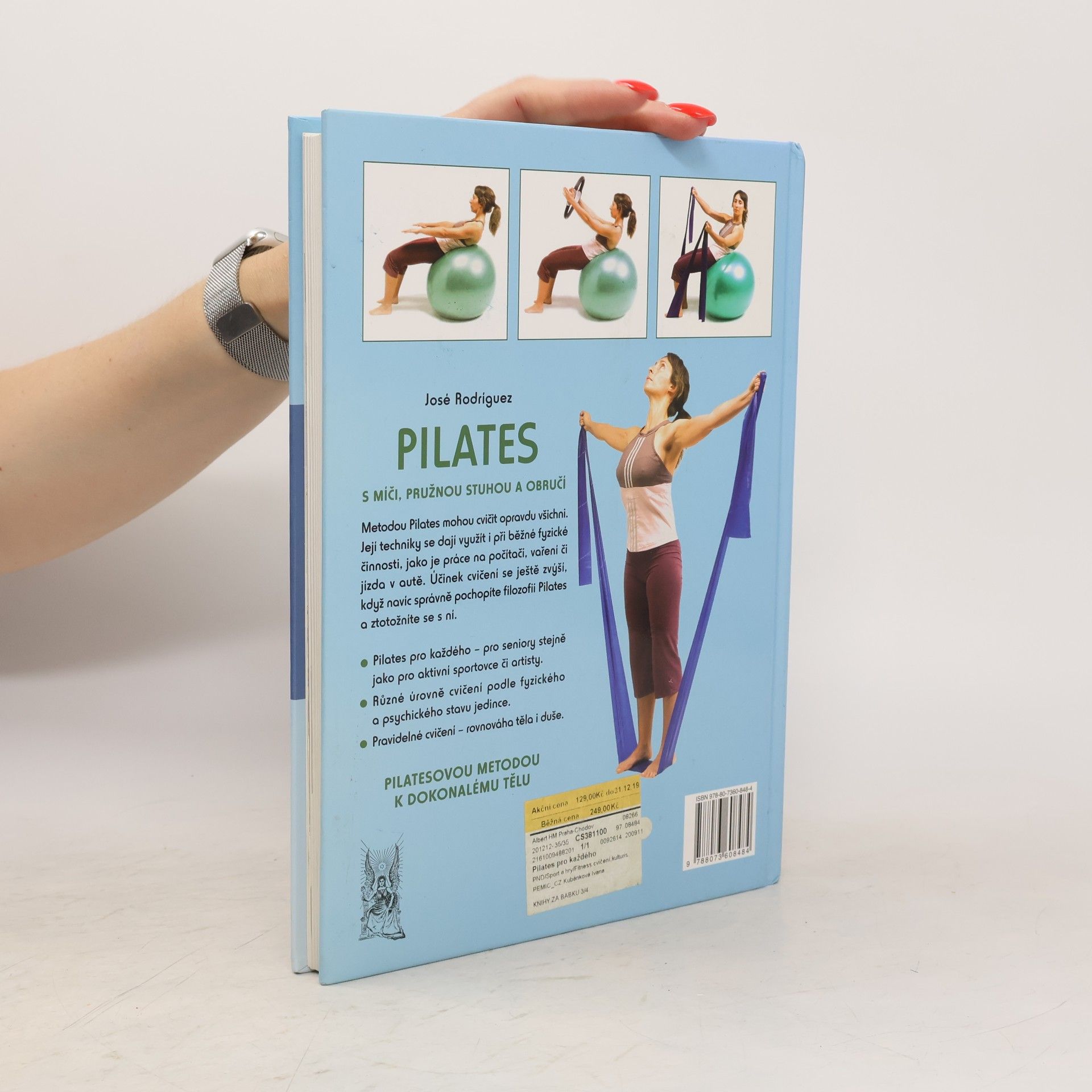José Rodríguez Pilates pro každého. S míči, pružnou stuhou a obručí