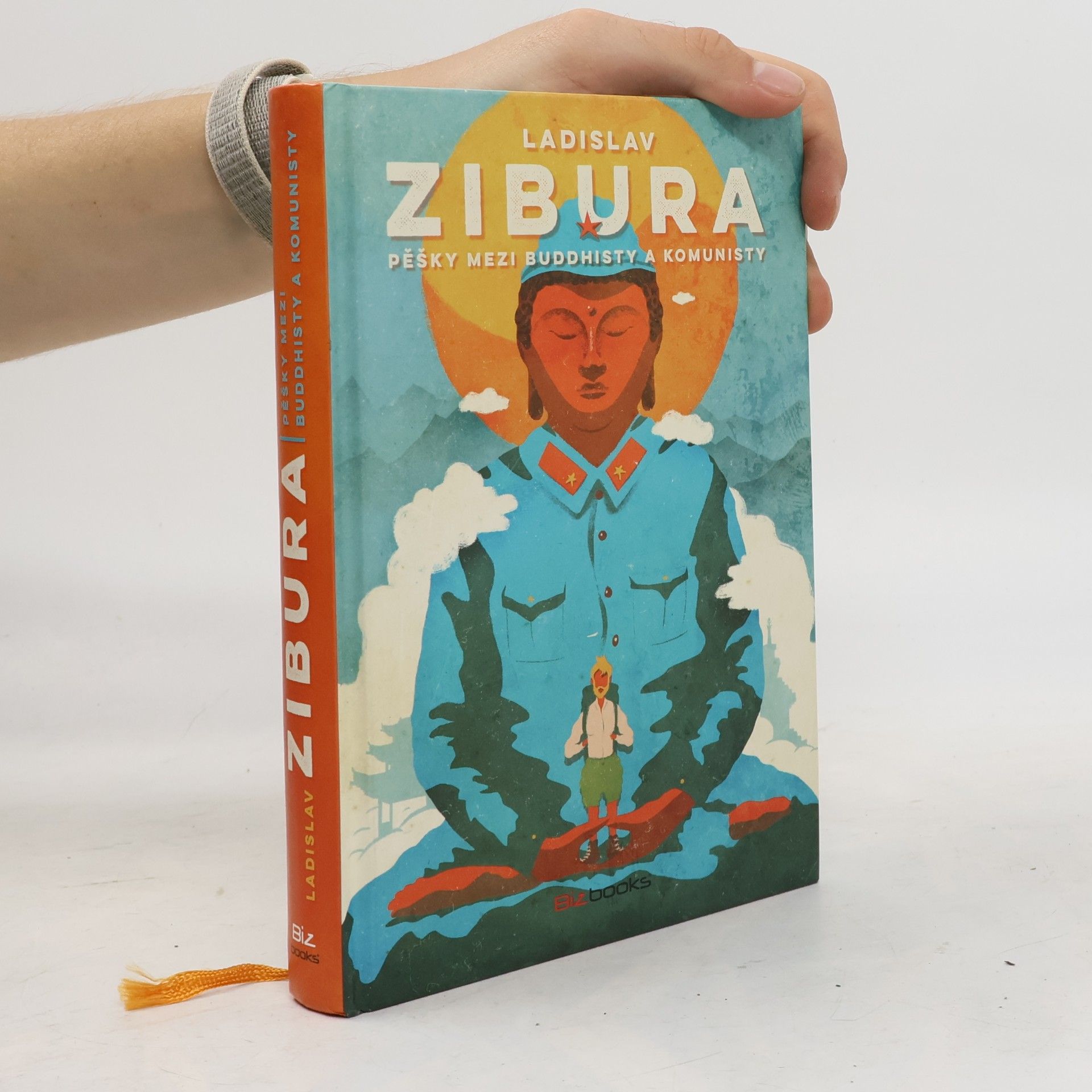 Ladislav Zibura Pěšky mezi buddhisty a komunisty