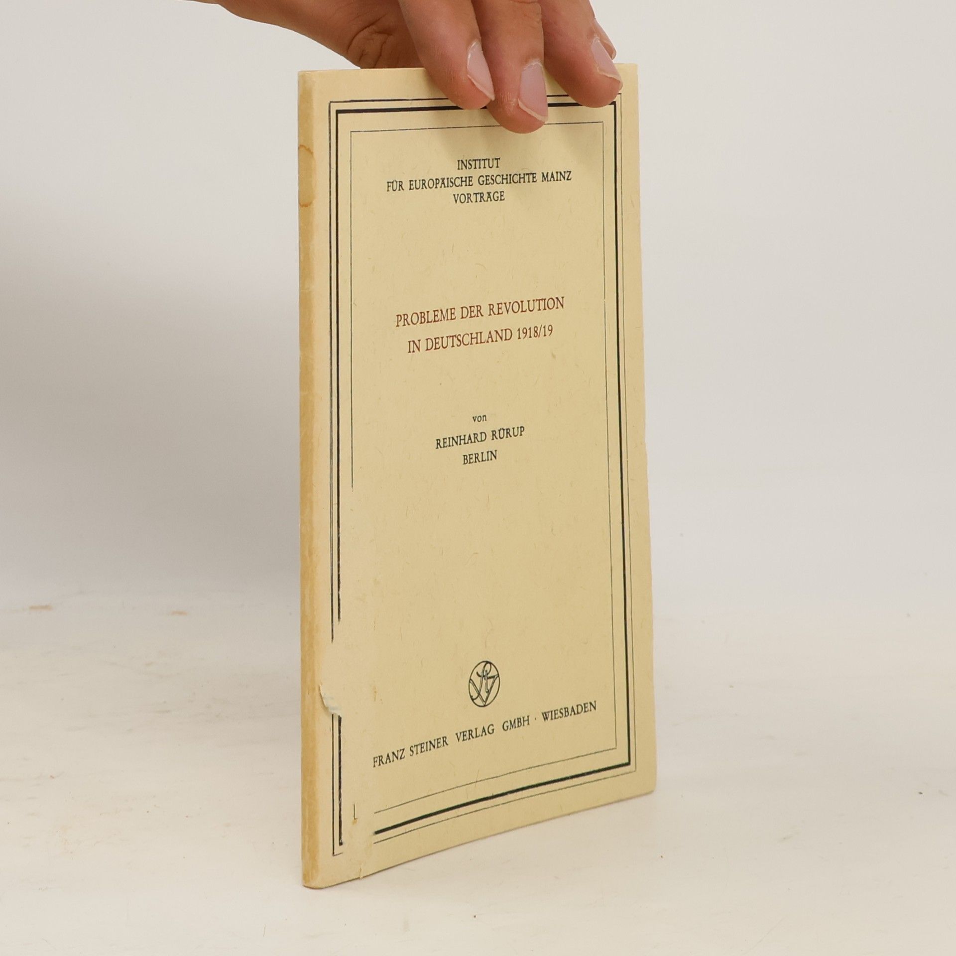 Reinhard Rürup Probleme der Revolution in Deutschland 1918/19