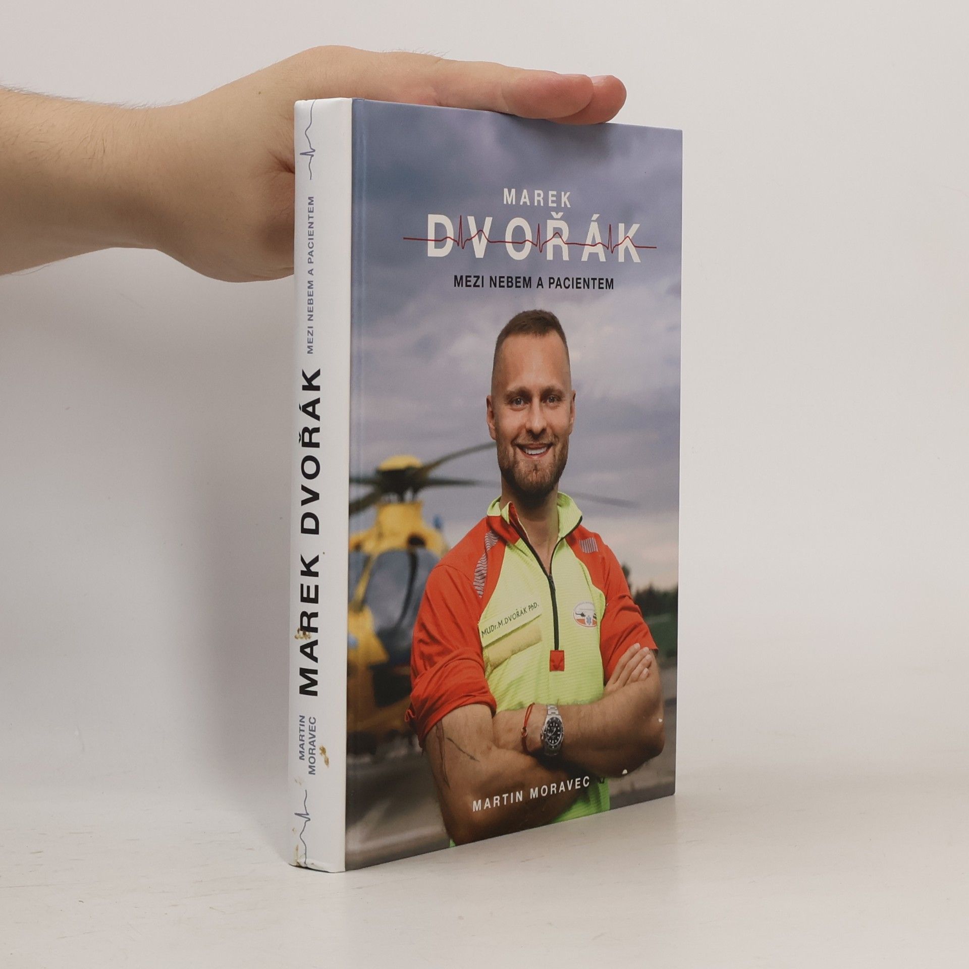Marek Dvořák Marek Dvořák. Mezi nebem a pacientem