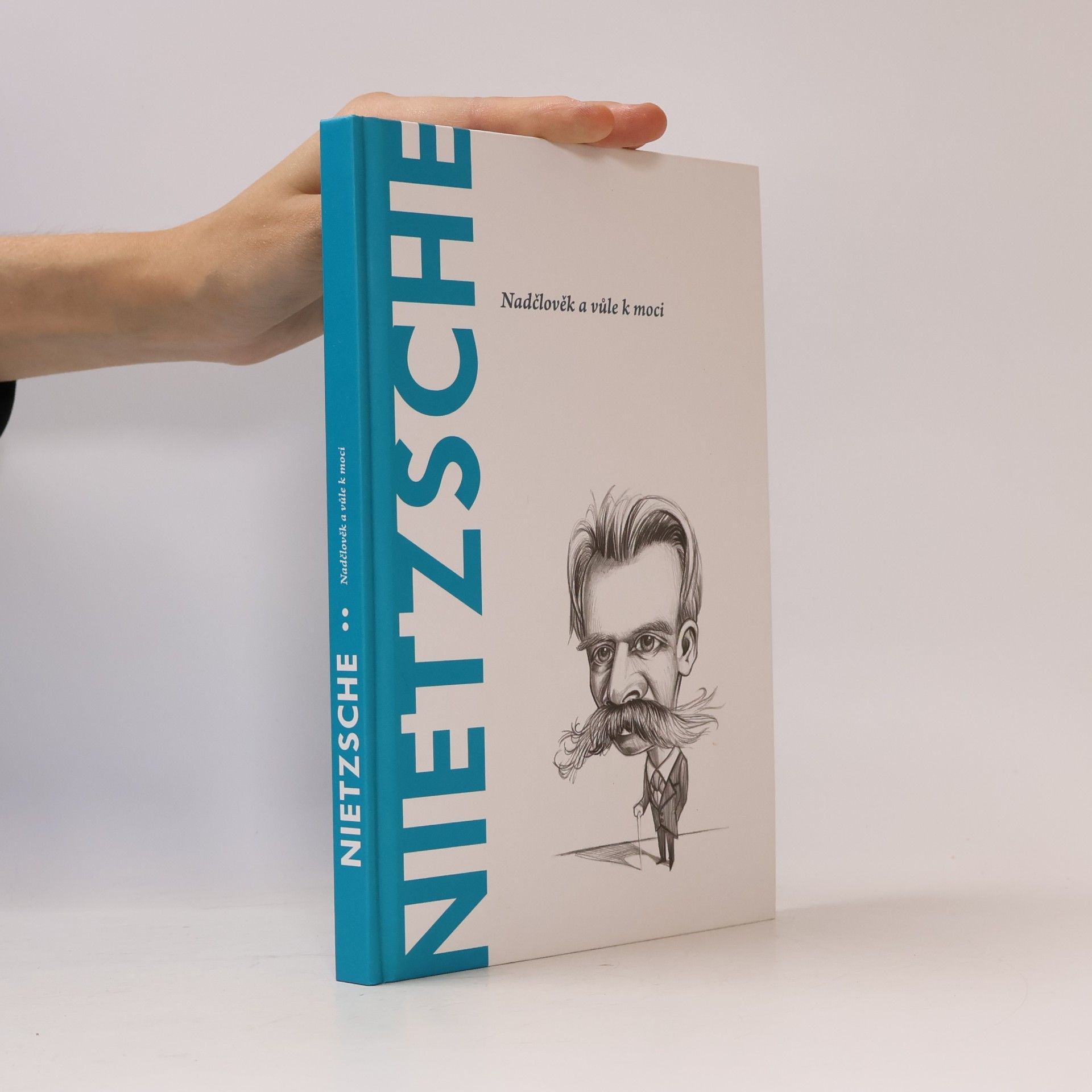 Toni Llácer Nietzsche. Nadčlověk a vůle k moci