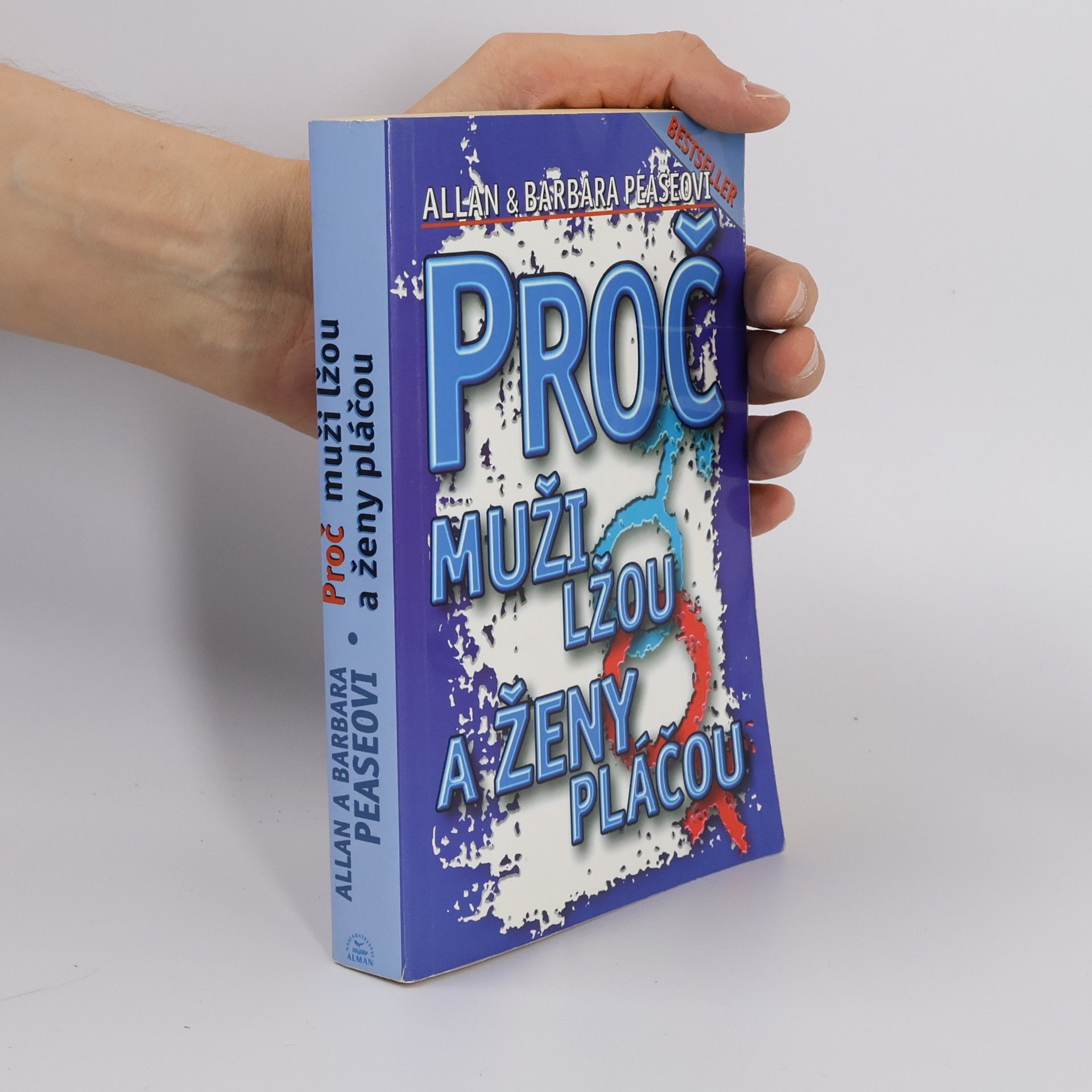 Allan Pease Proč muži lžou a ženy pláčou