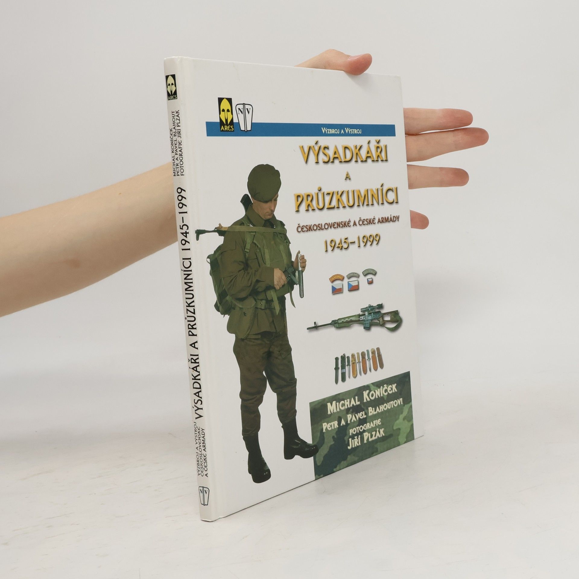 Petr Blahout Výsadkáři a průzkumníci Československé a České armády 1945-1999 : výzbroj a výstroj