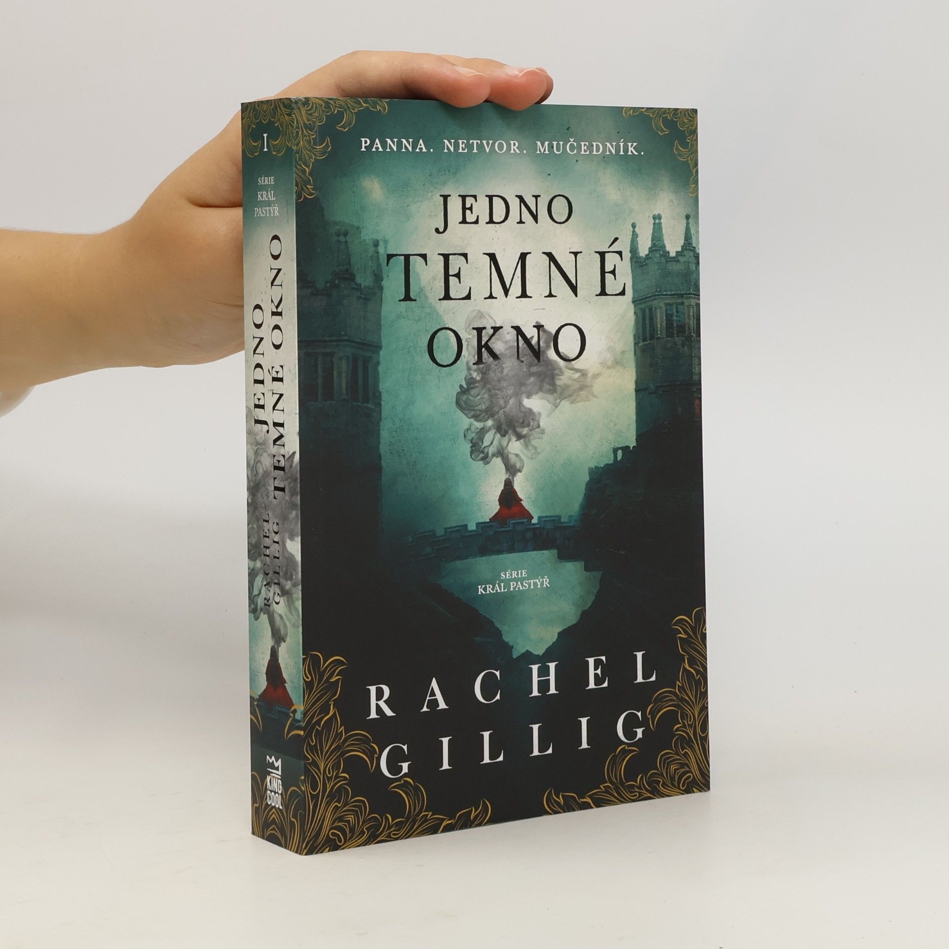 Rachel Gillig Král Pastýř 1. Jedno temné okno