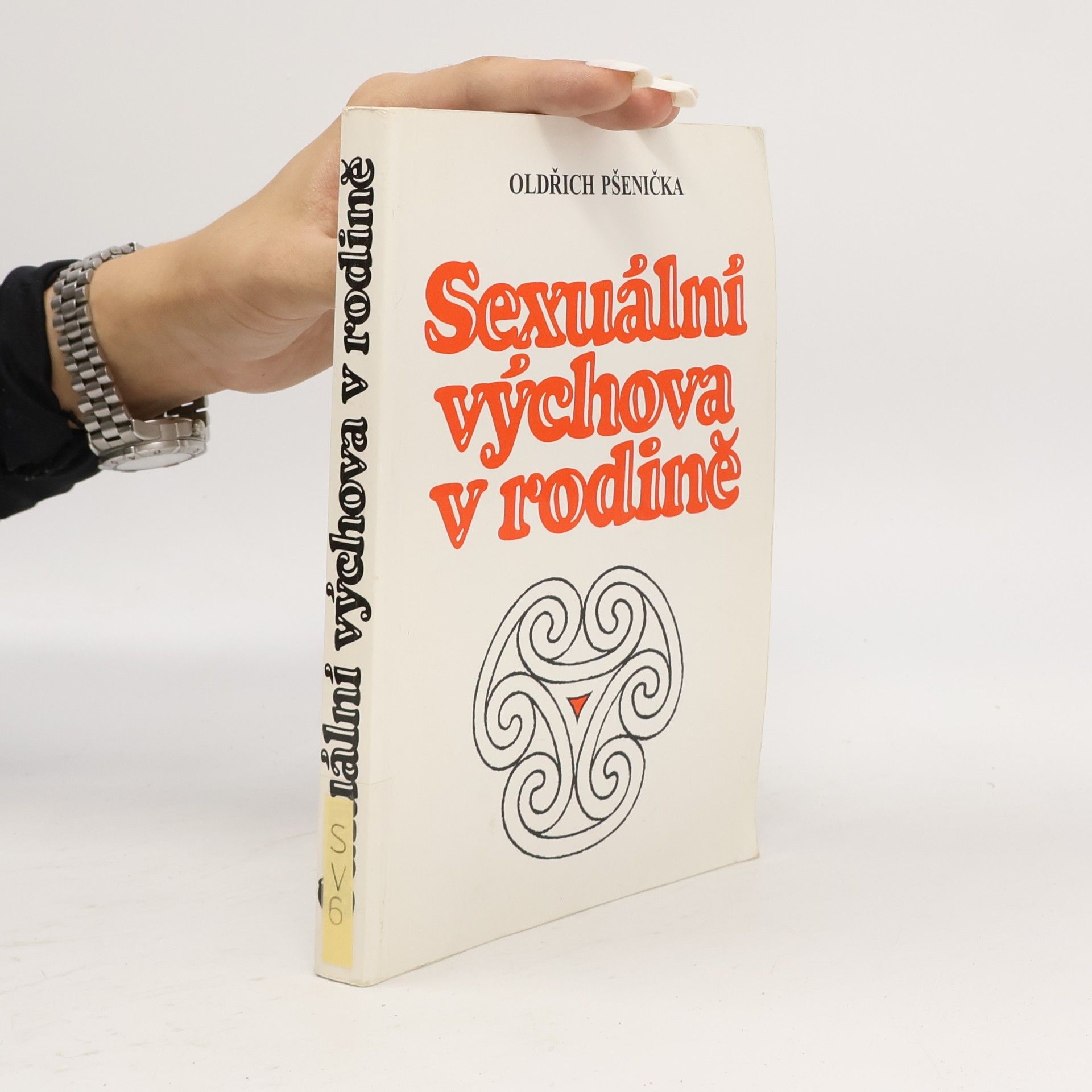 Oldřich Pšenička Sexuální výchova v rodině