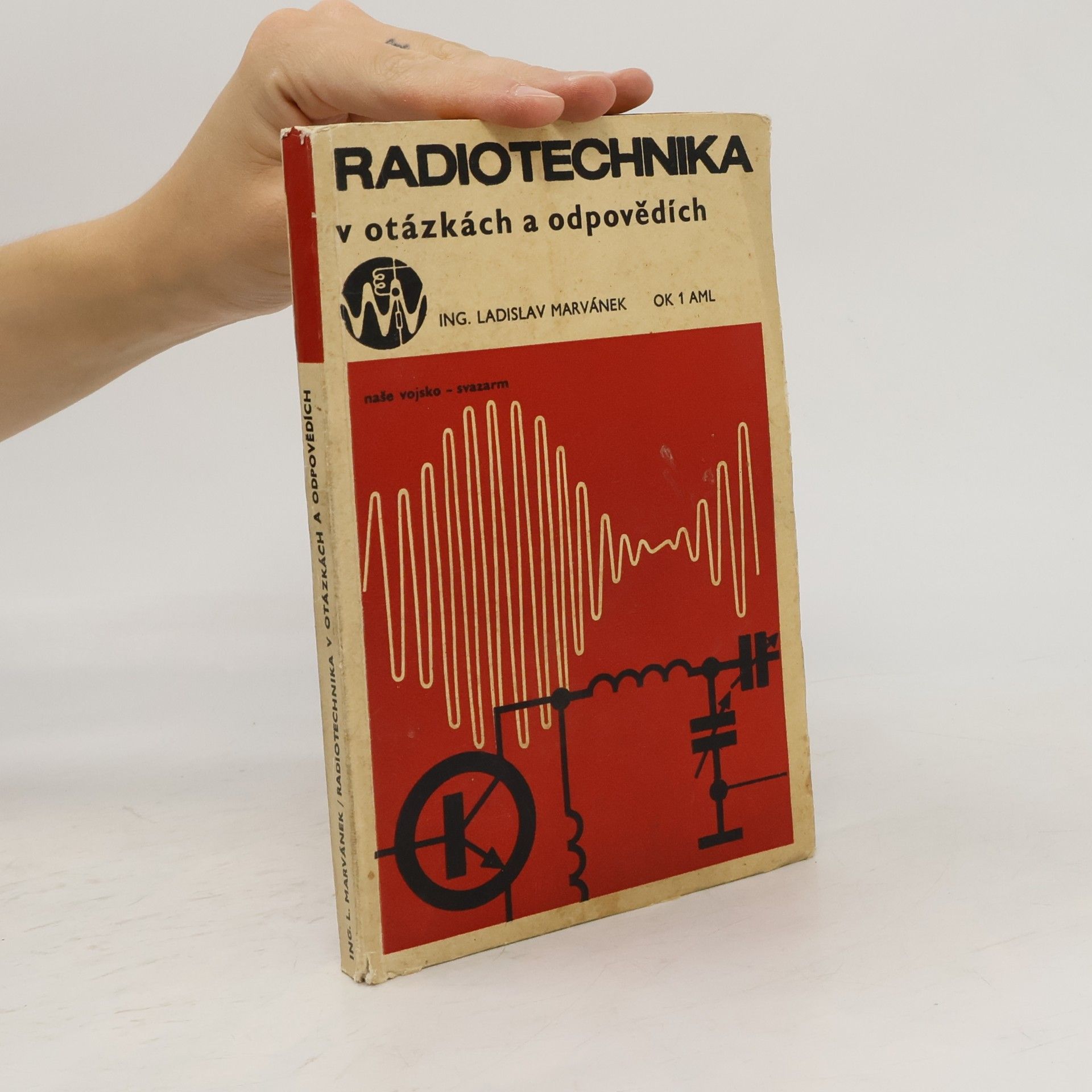 Ladislav Marvánek Radiotechnika v otázkách a odpovědích
