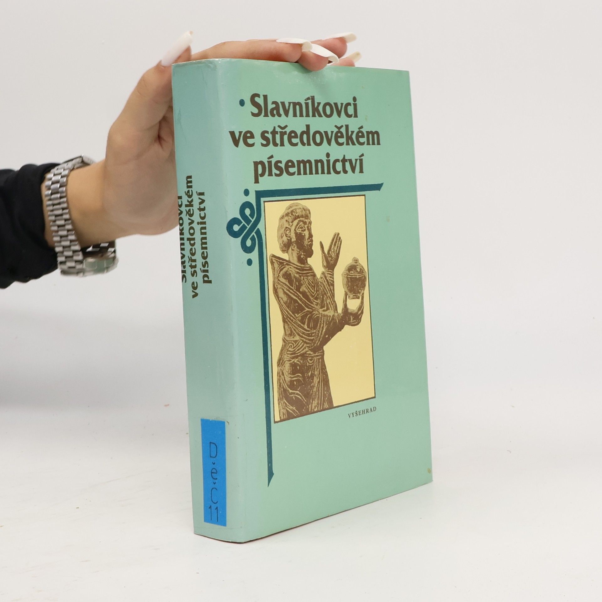 Autorenkollektiv Slavníkovci ve středověkém písemnictví