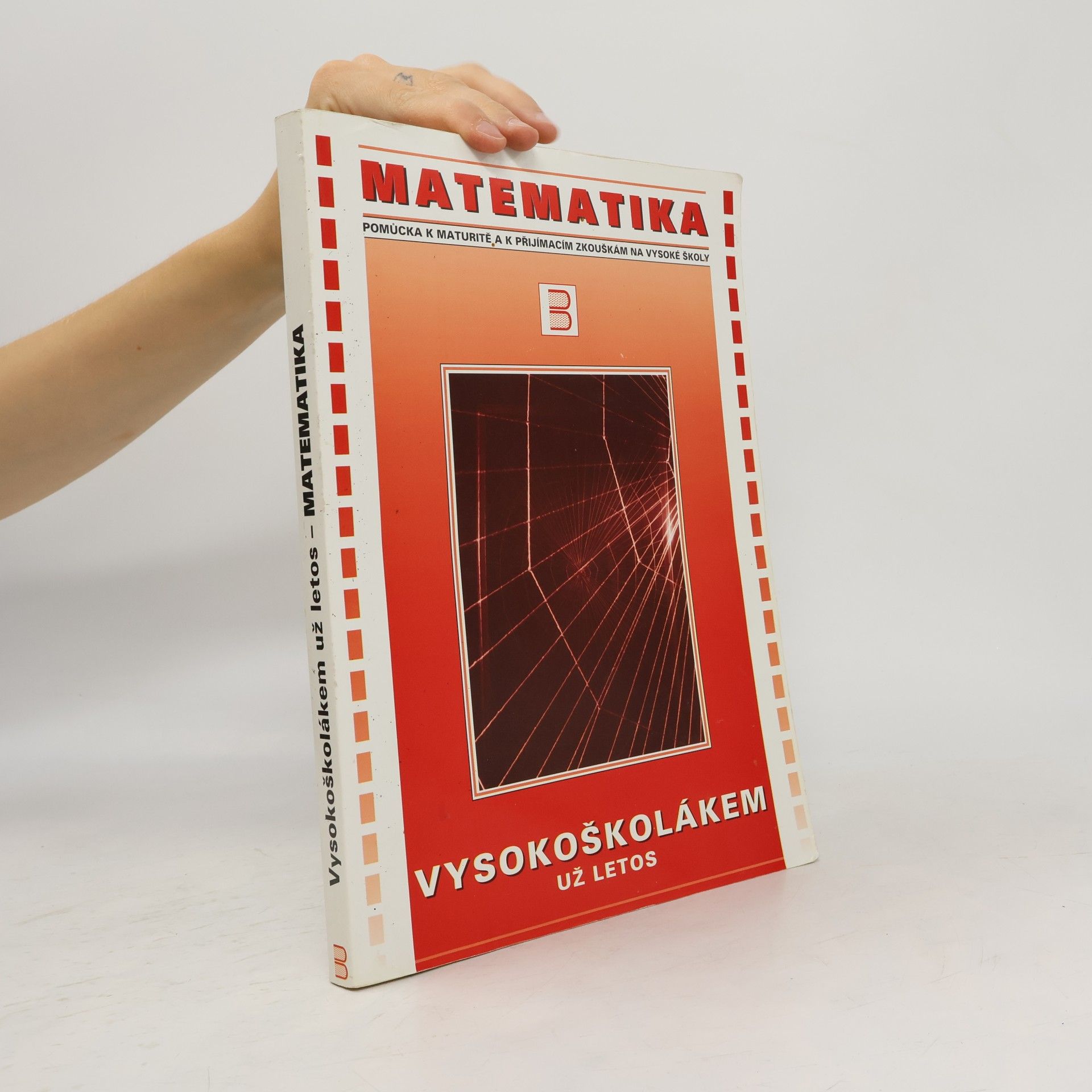 Jana Rüdigerová Matematika. Vysokoškolákem už letos