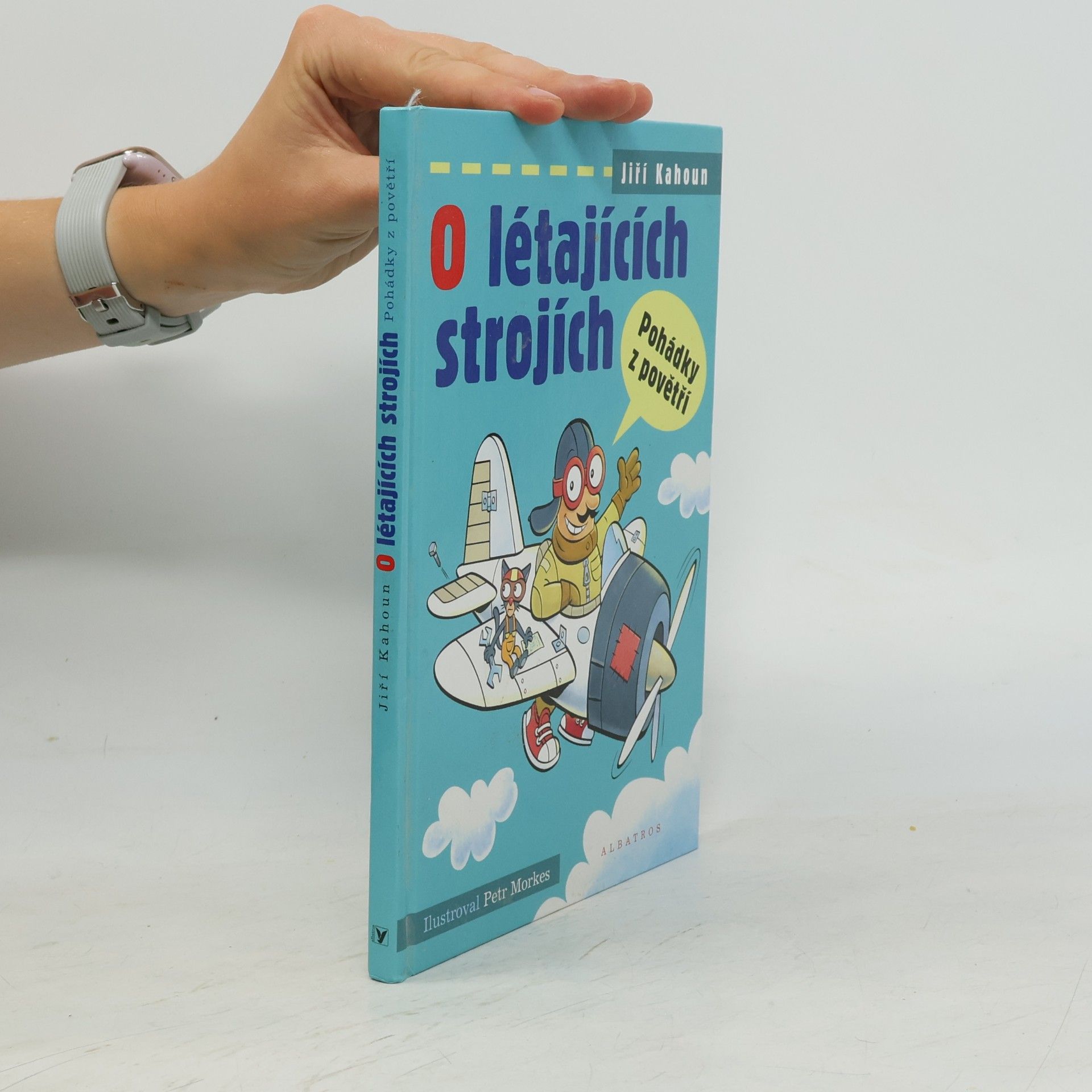 Jiří Kahoun O létajících strojích: Pohádky z povětří
