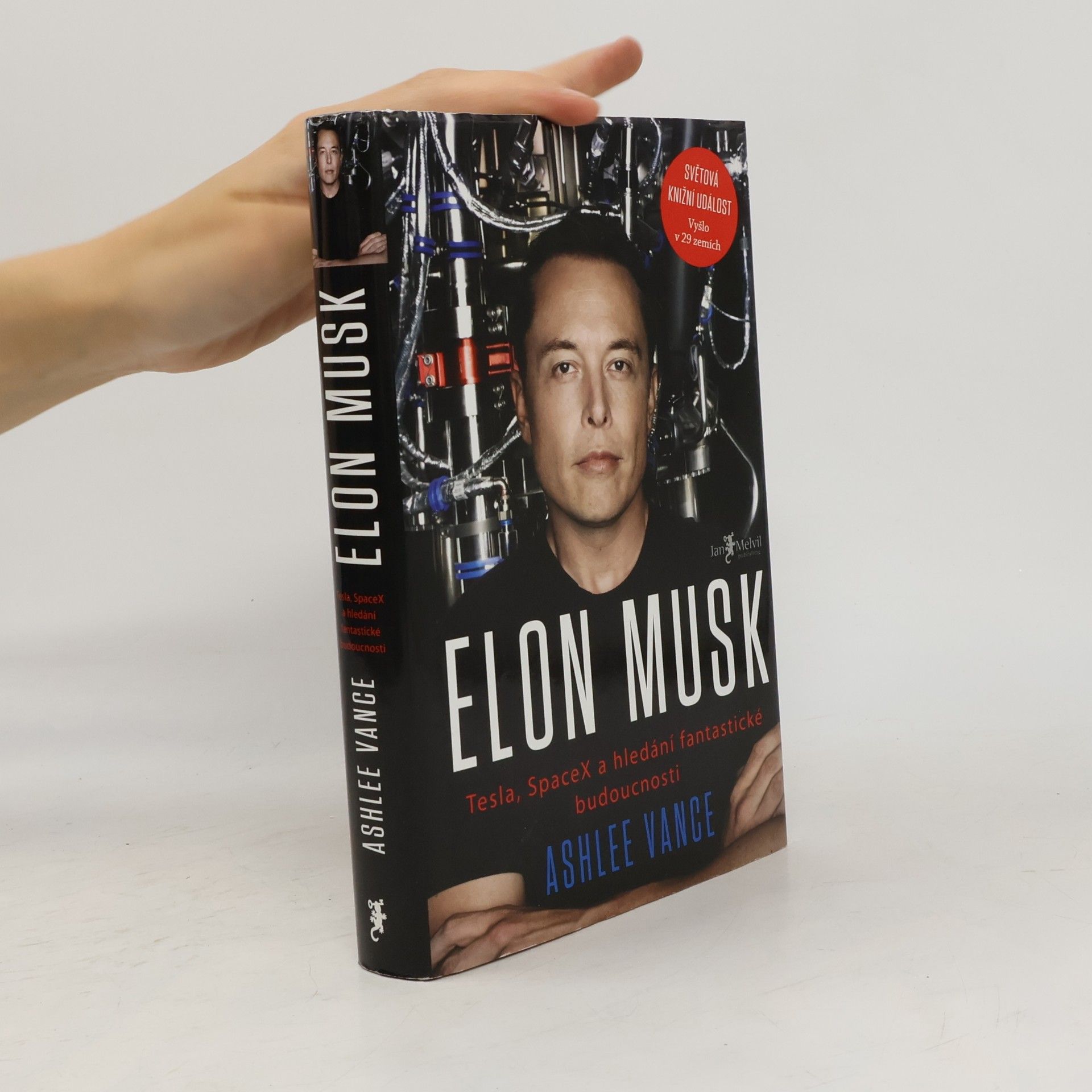 Ashlee Vance Elon Musk. Tesla, SpaceX a hledání fantastické budoucnosti