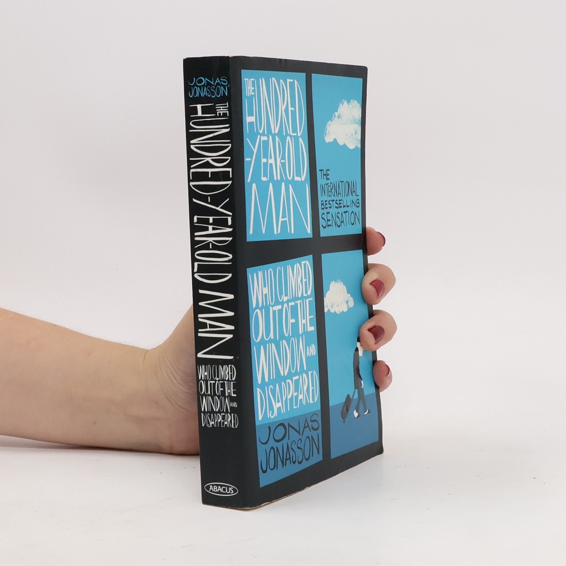Jonas Jonasson The hundred year old man who climbed out of the window and disappeared