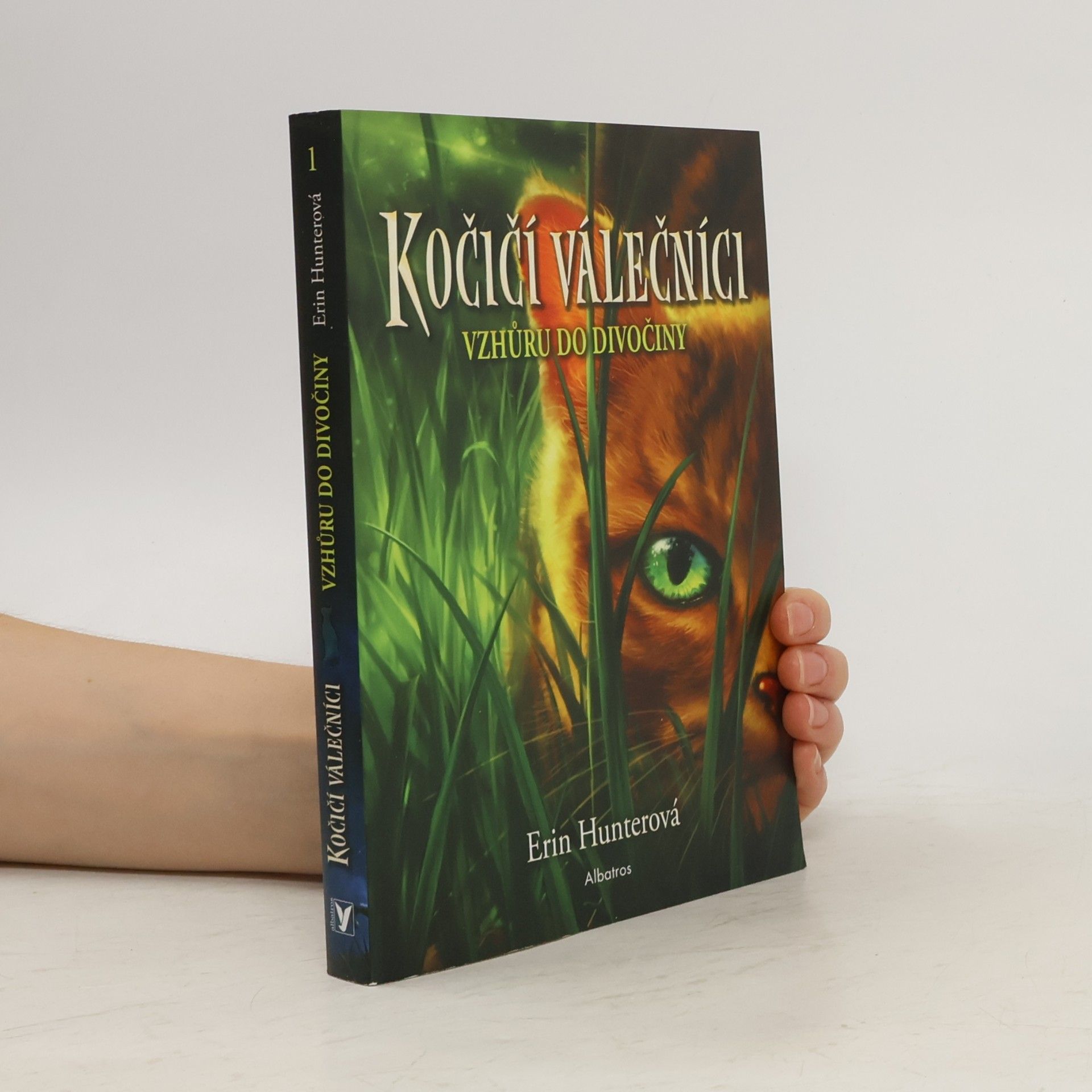 Erin Hunter Kočičí válečníci. Vzhůru do divočiny