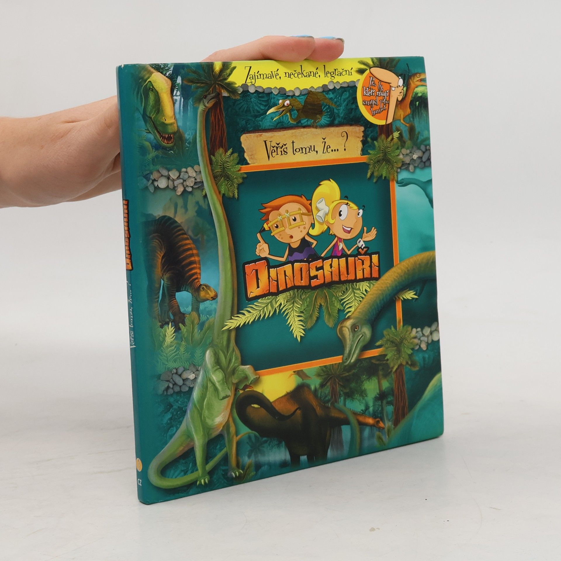 Kolektív autorov Věříš tomu, že..? Dinosauři