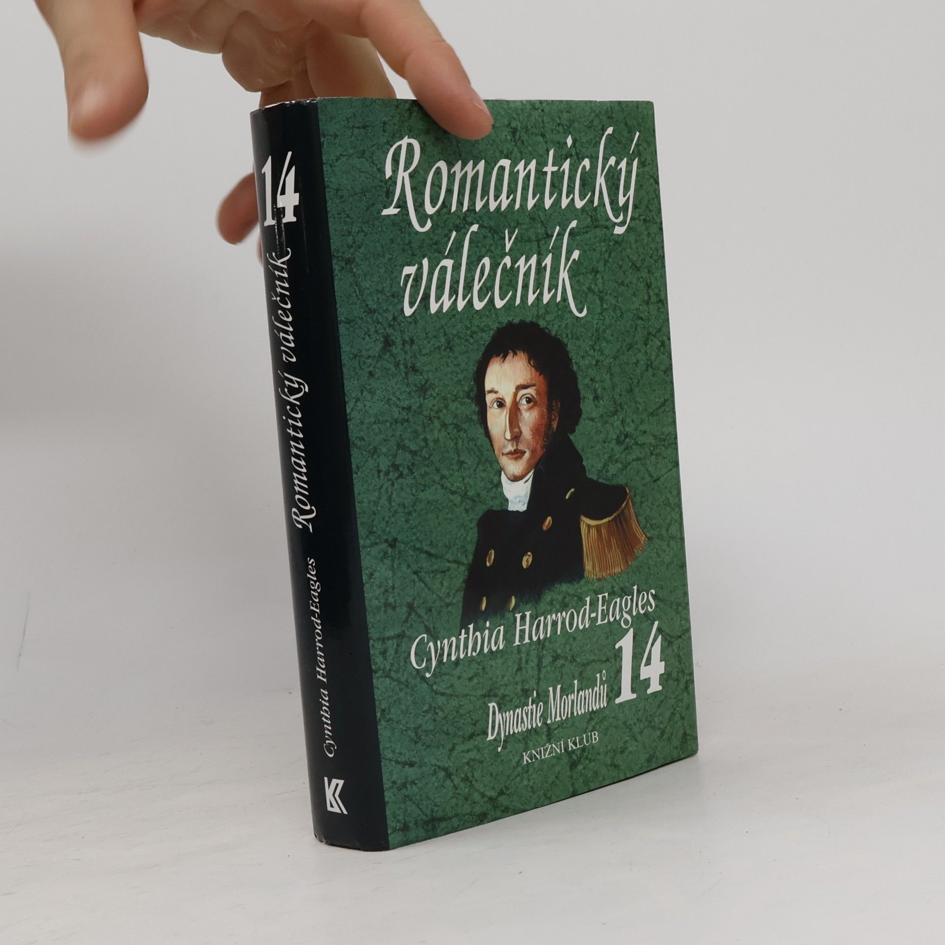 Cynthia Harrod-Eagles Romantický válečník. Dynastie Morlandů. 14. díl