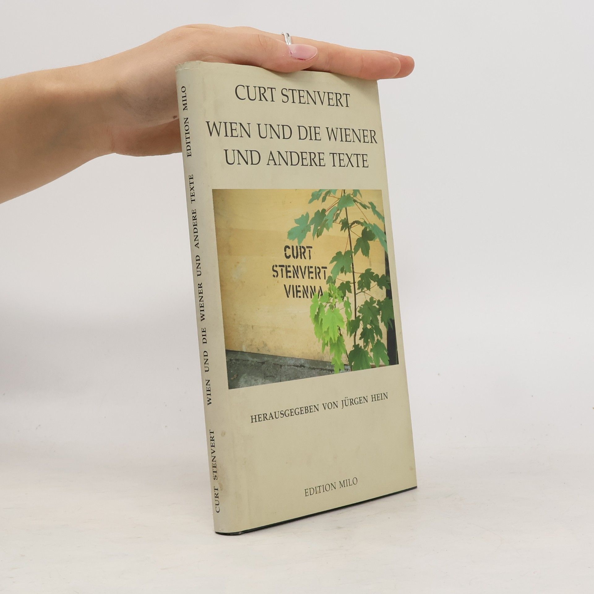 Curt Stenvert Wien und die Wiener: und andere Texte