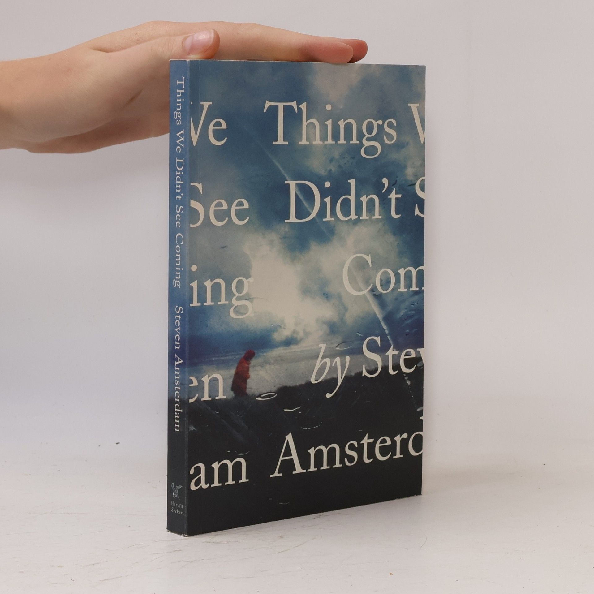 Steven K. Amsterdam Things We Didn't See Coming
