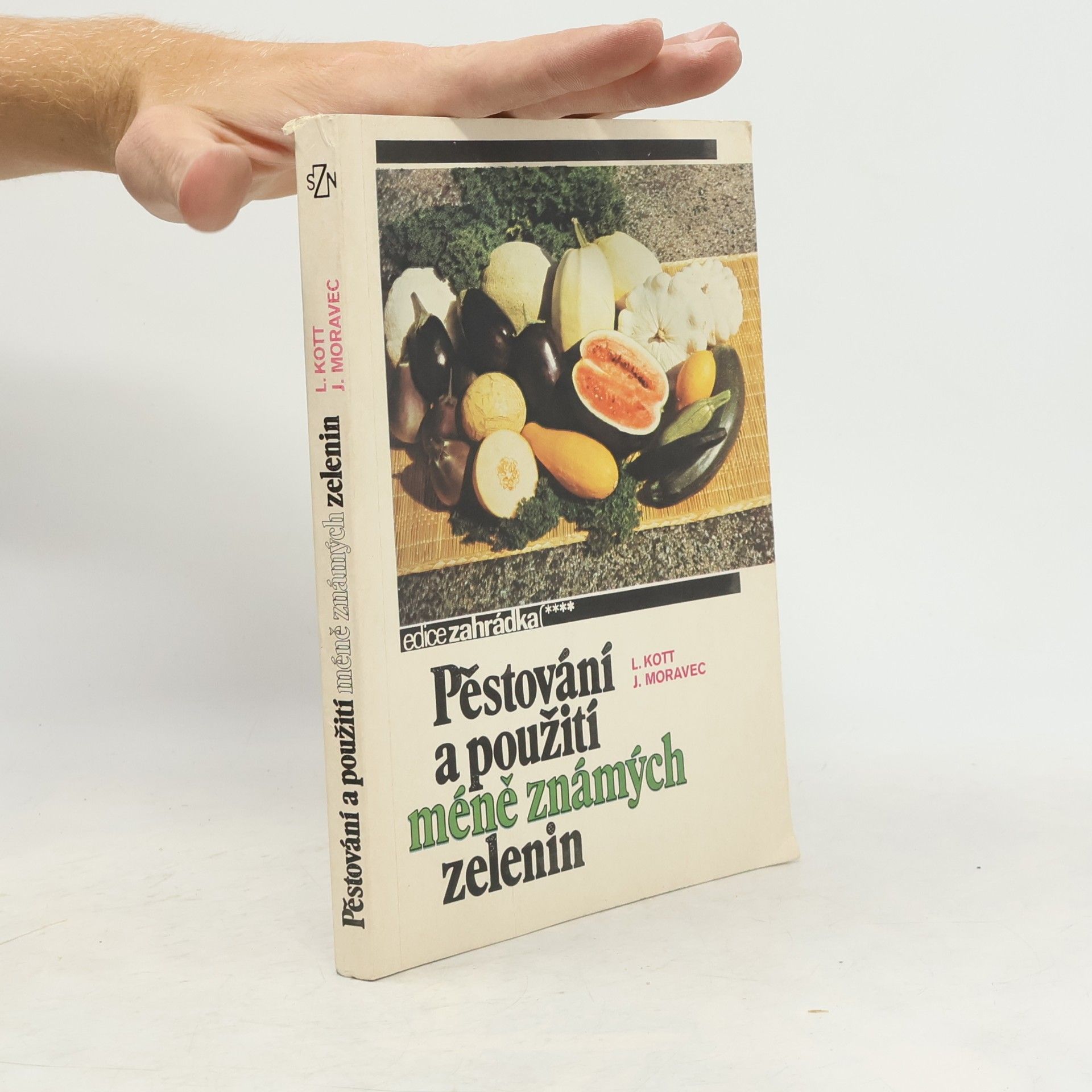 Leon Kott Pěstování a použití méně známých zelenin