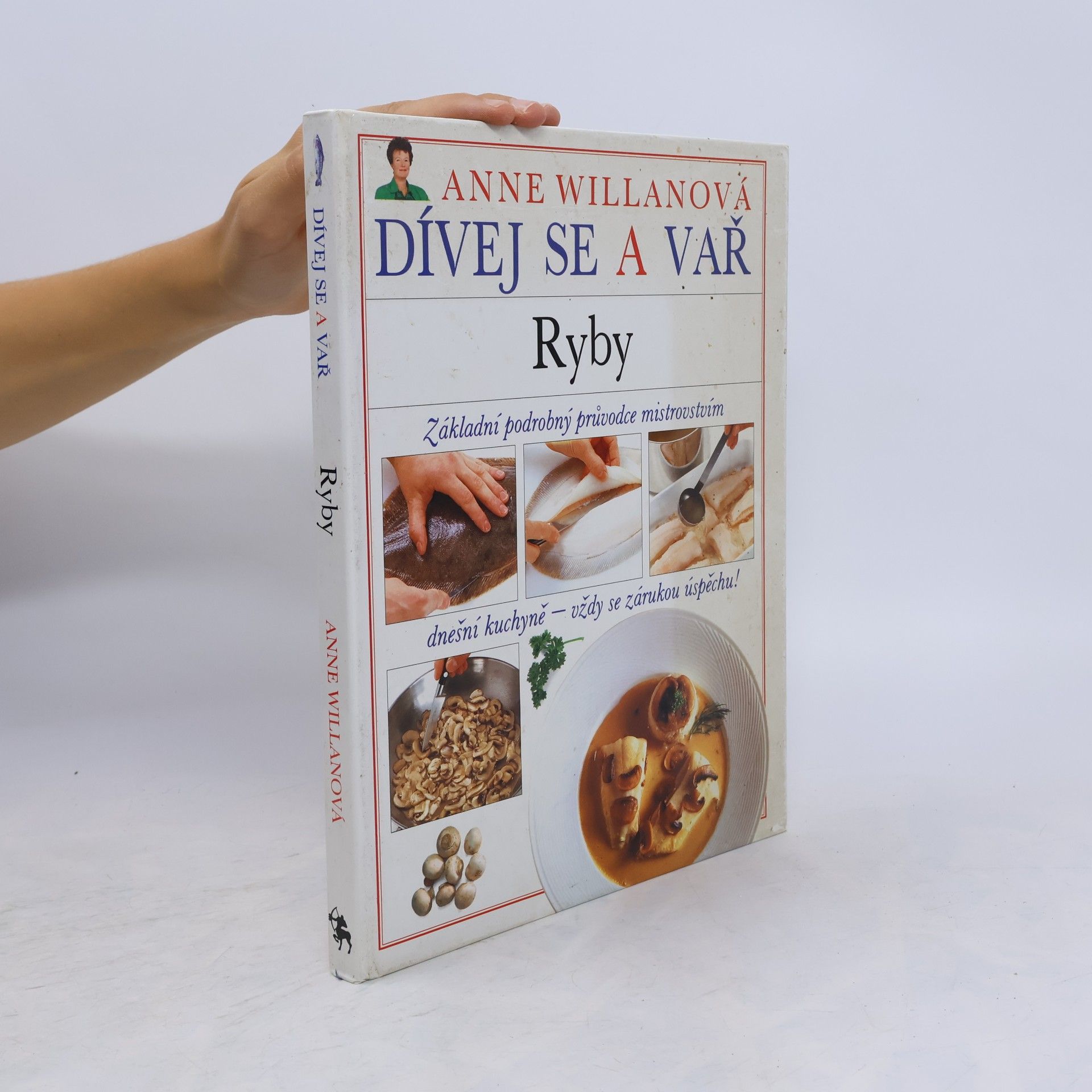 Anne Willan Dívej se a vař. Ryby