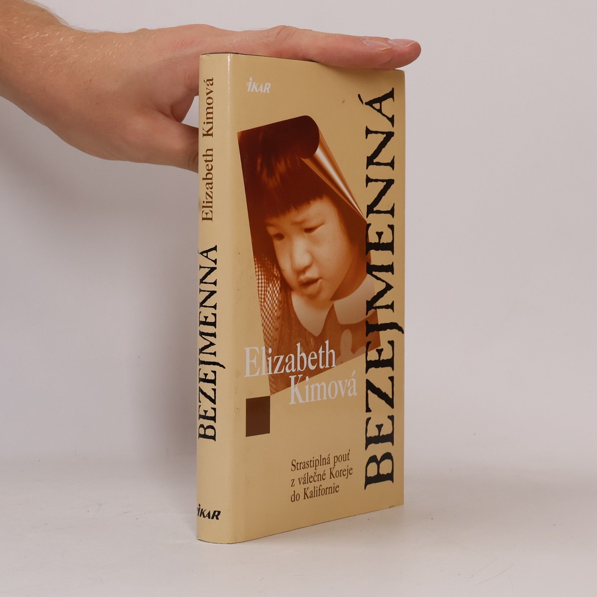Elizabeth Kim Bezejmenná. Strastiplná pouť z válečné Koreje do Kalifornie