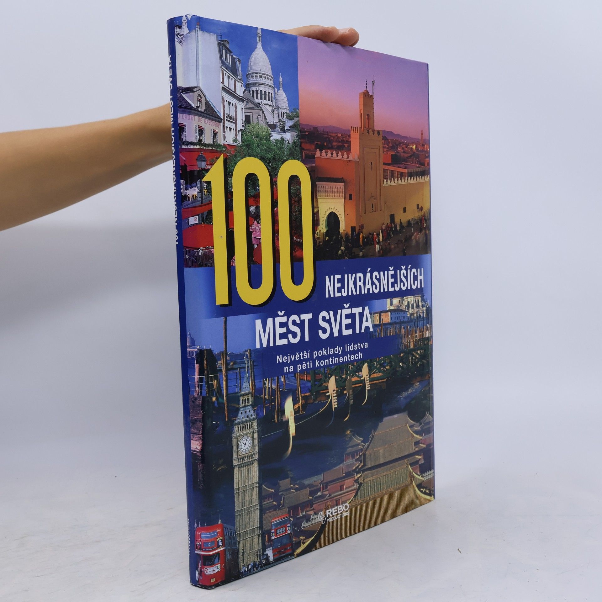 Hanns Joachim Neubert 100 nejkrásnějších měst světa