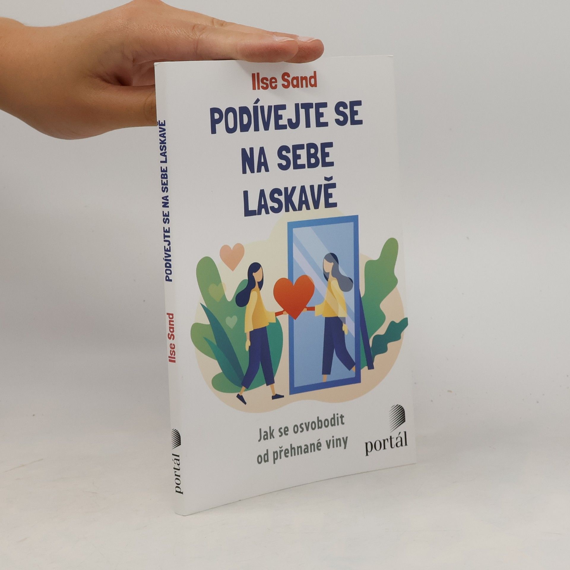 Podívejte se na sebe laskavě. Jak se osvobodit od přehnané viny