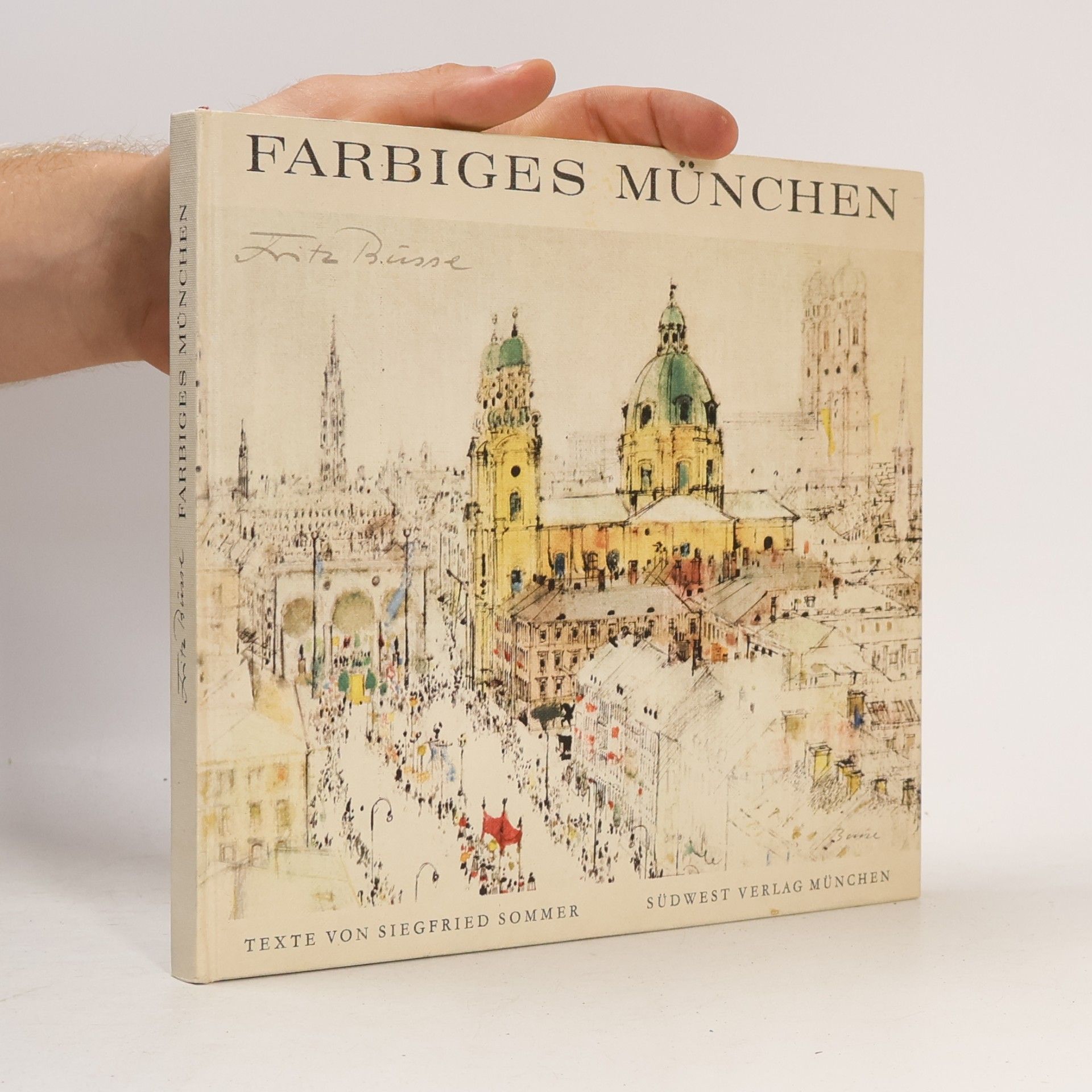 Siegfried Sommer Farbiges München