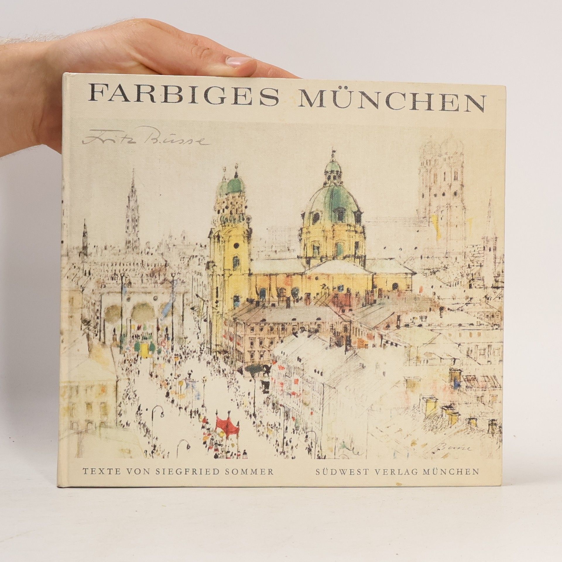 Siegfried Sommer Farbiges München