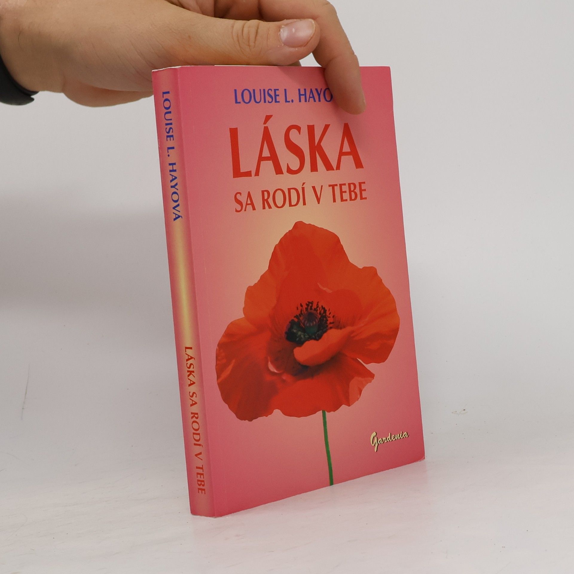 Louise Lynn Hay Láska sa rodí v tebe