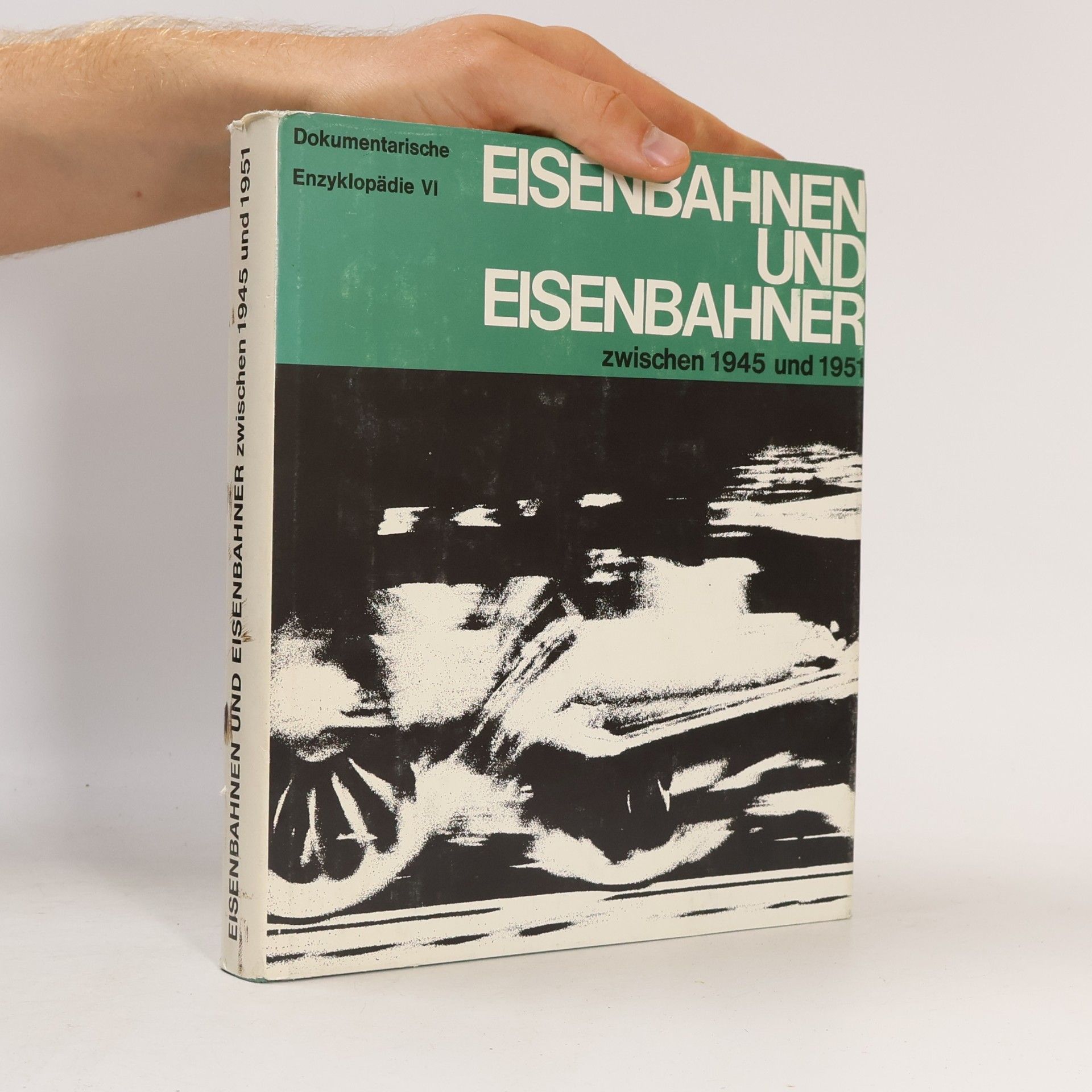 Autorenkollektiv Eisenbahnen und Eisenbahner zwischen 1945 und 1951