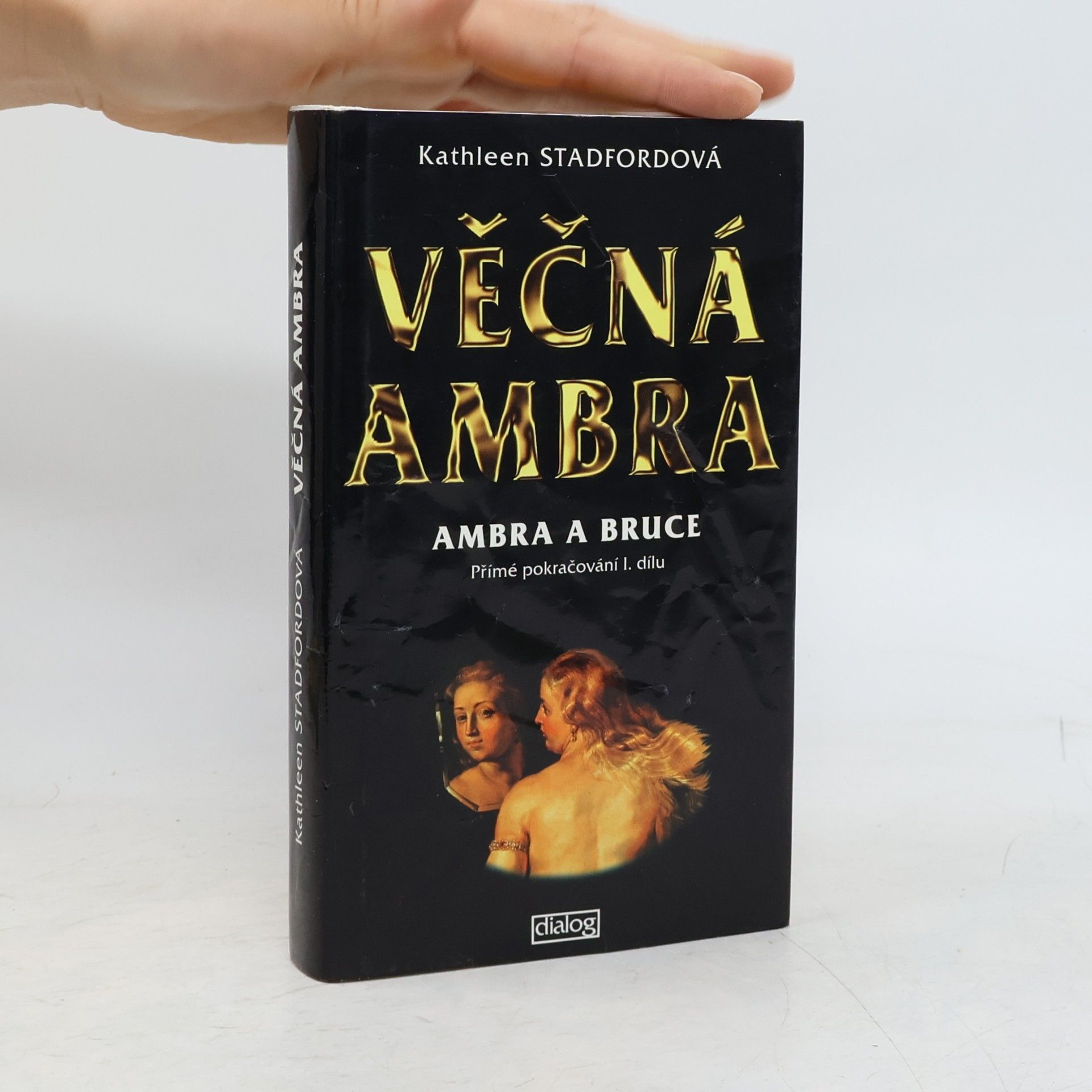 Kathleen Stadford Věčná Ambra. Ambra a Bruce