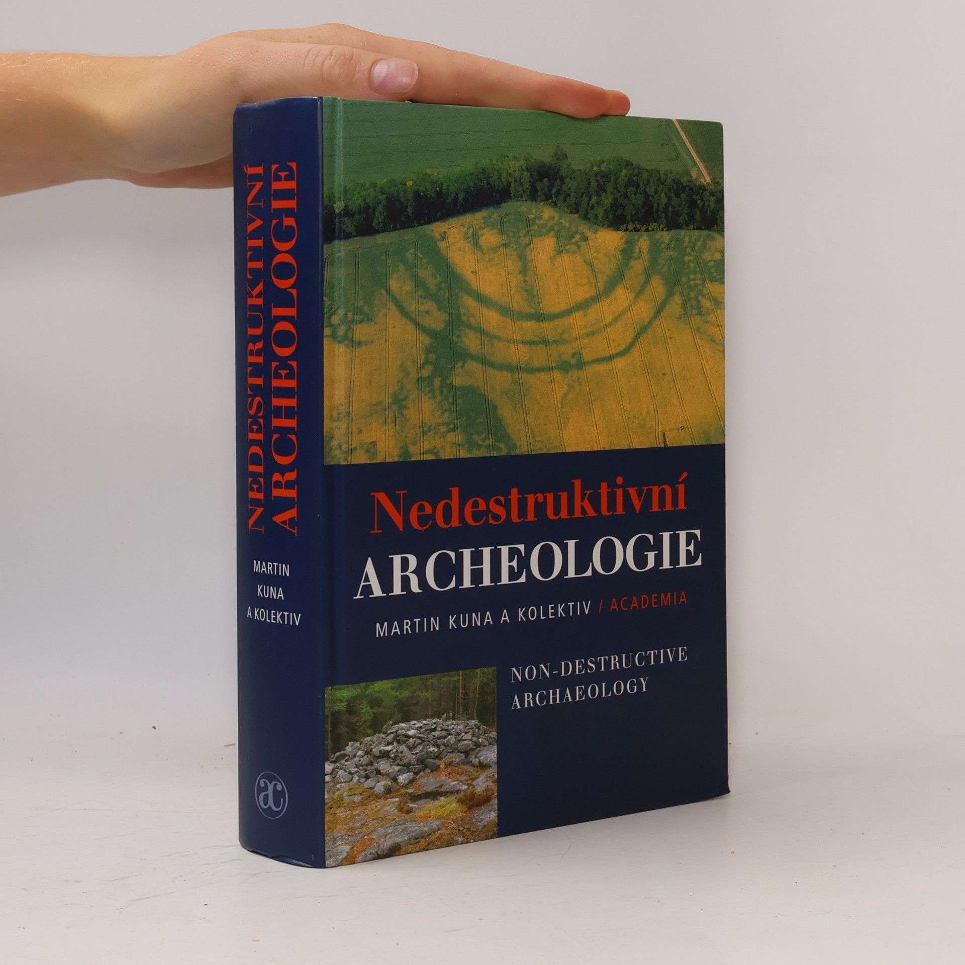 Nedestruktivní archeologie. Teorie, metody a cíle.