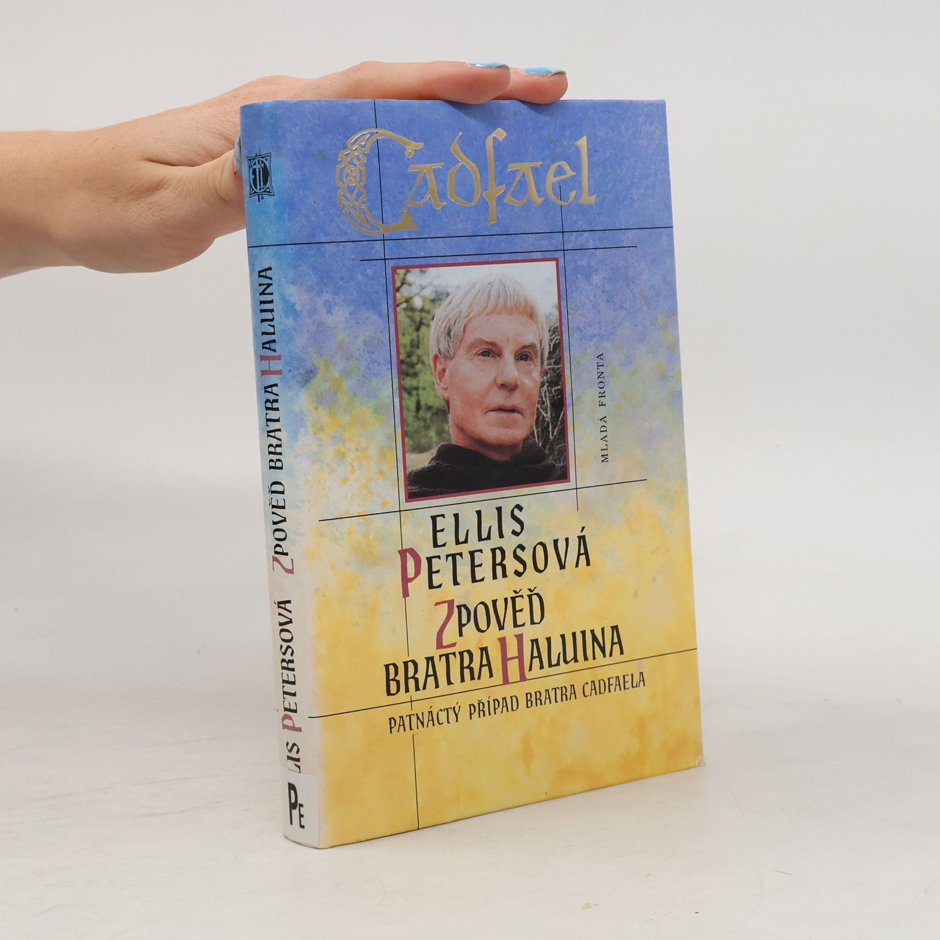 Ellis Peters Zpověď bratra Haluina: Patnáctý případ bratra Cadfaela