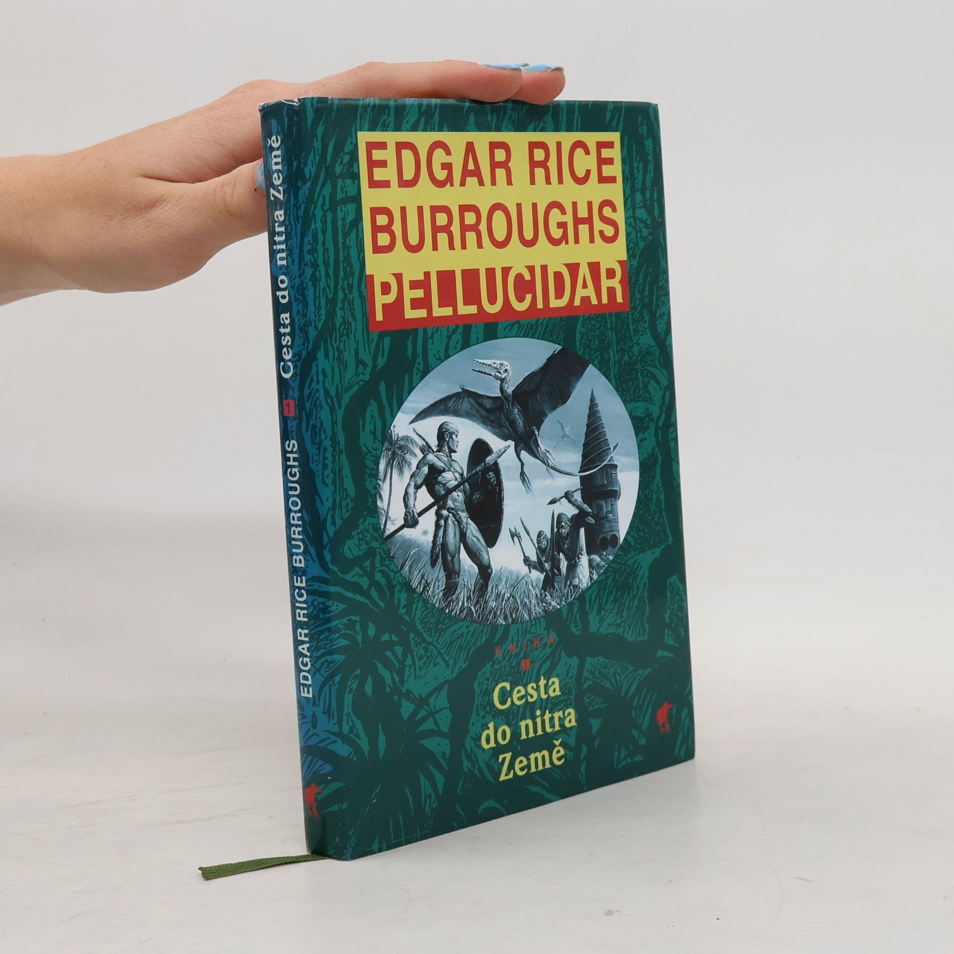 Edgar Rice Burrroughs Pellucidar - Cesta do nitra Země