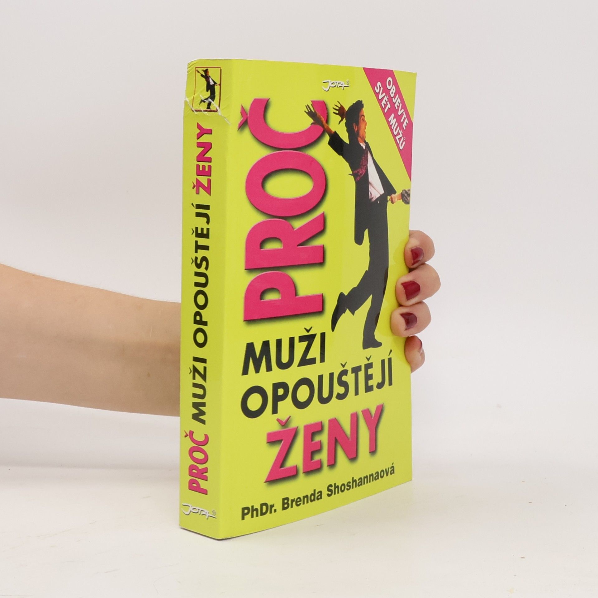 Brenda Shoshanna Proč muži opouštějí ženy
