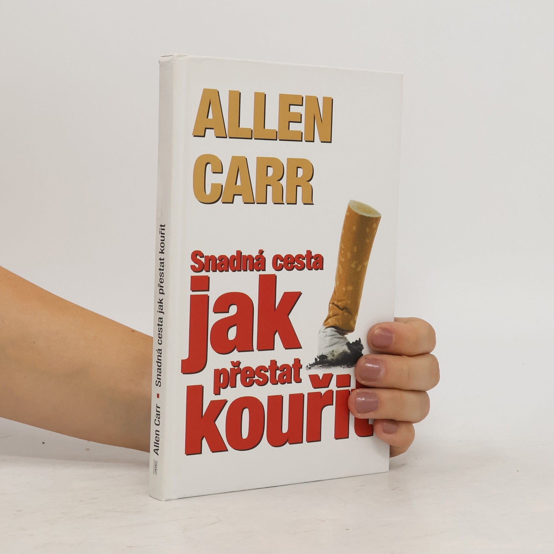 Allen Carr Jak přestat kouřit
