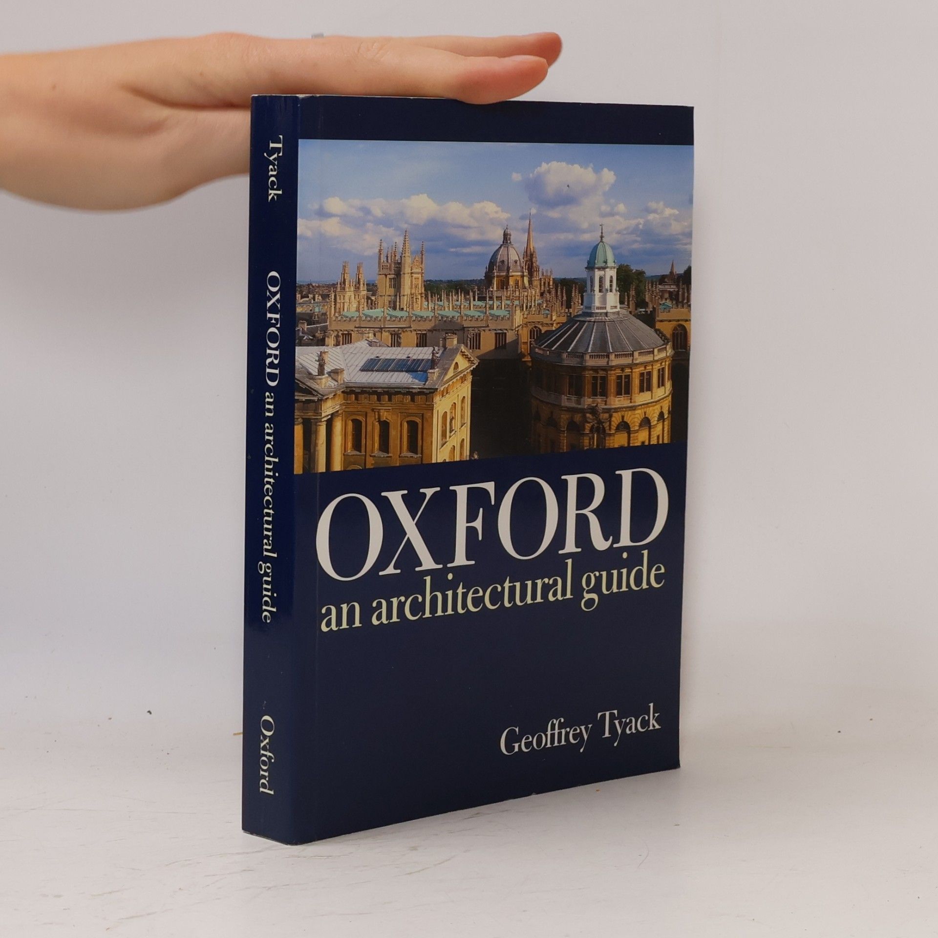 Geoffrey Tyack Oxford : an architectural guide