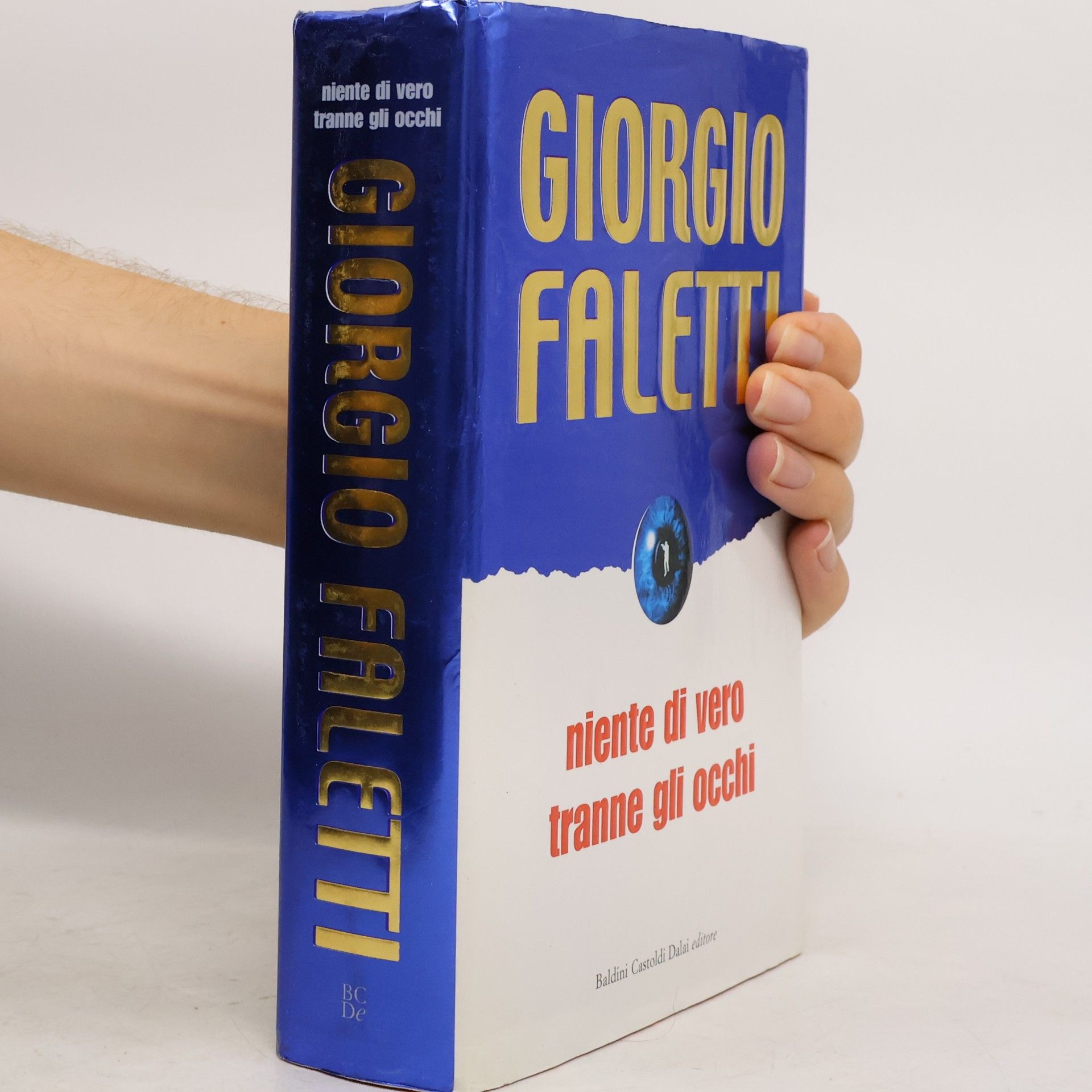 Giorgio Faletti Niente di vero tranne gli occhi