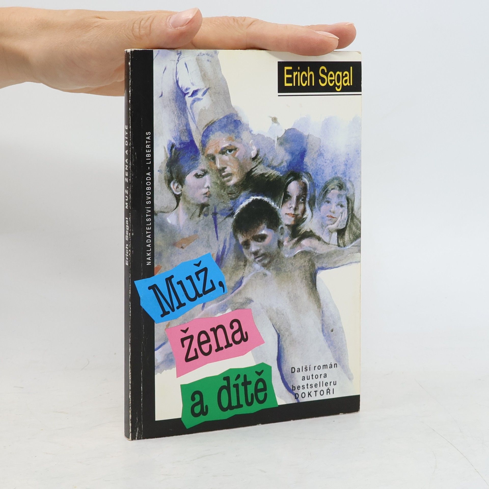 Erich Segal Muž, žena a dítě