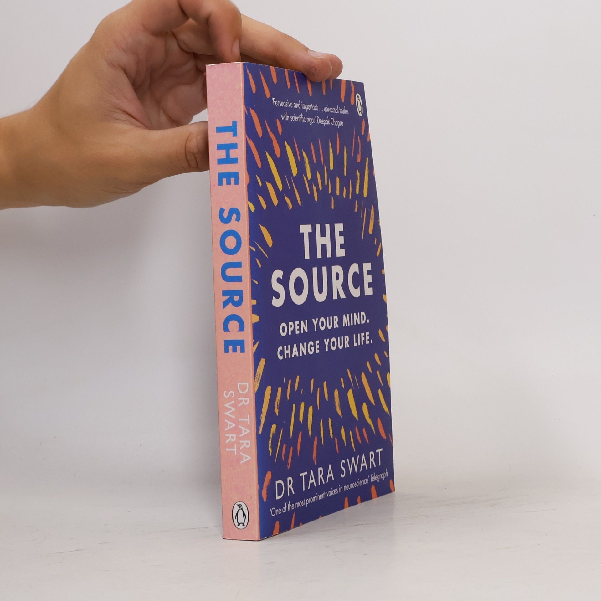 Tara Swart The source : open your, change your life