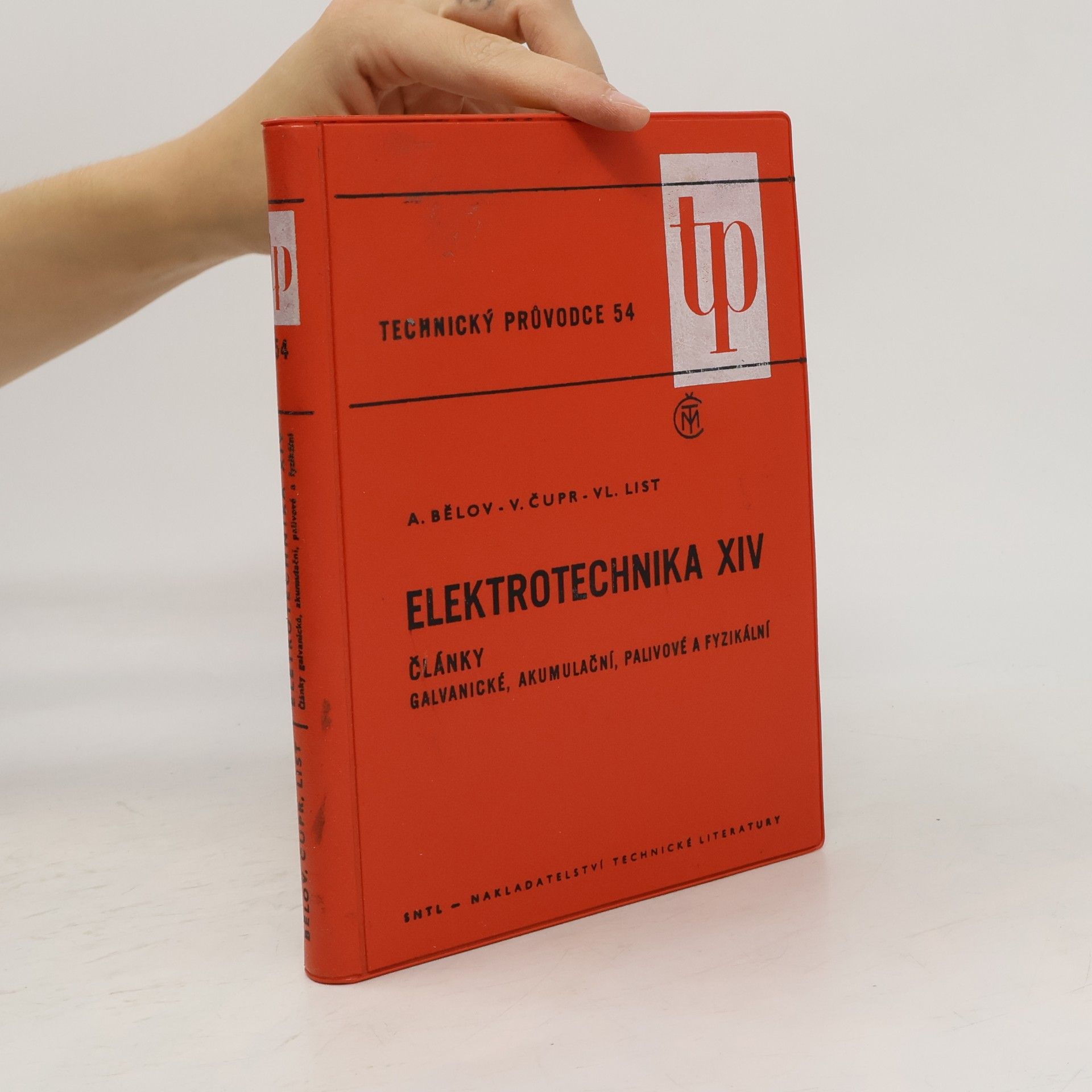 Alexandr Bělov Elektrotechnika 14 : Články galvanické, akumulační, palivové a fyzikální