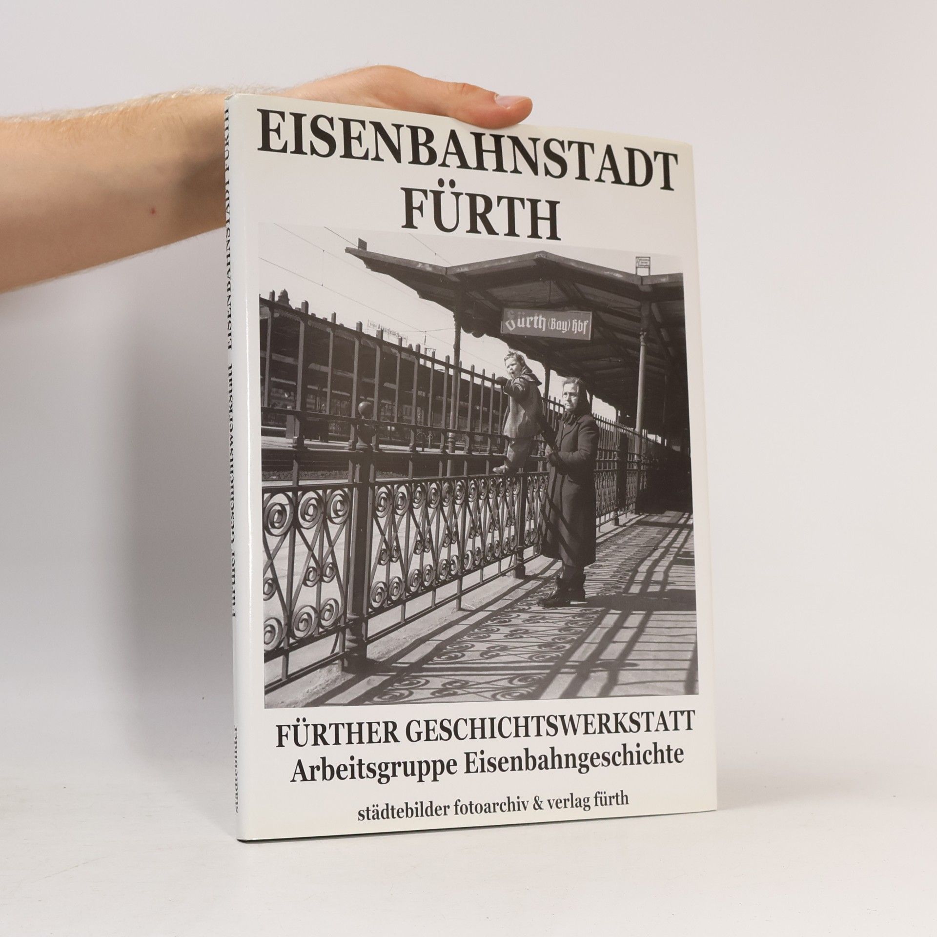 Fürther Geschichtswerkstatt Eisenbahnstadt Fürth