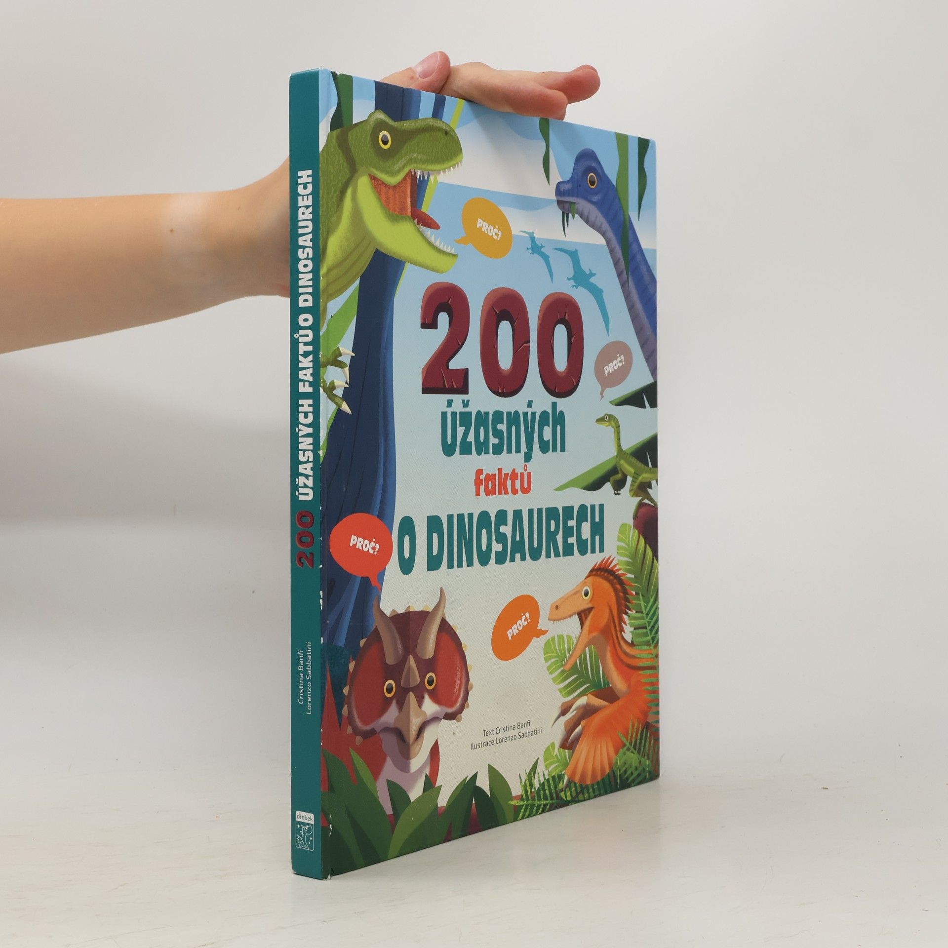 Cristina M. Banfi 200 úžasných faktů o dinosaurech